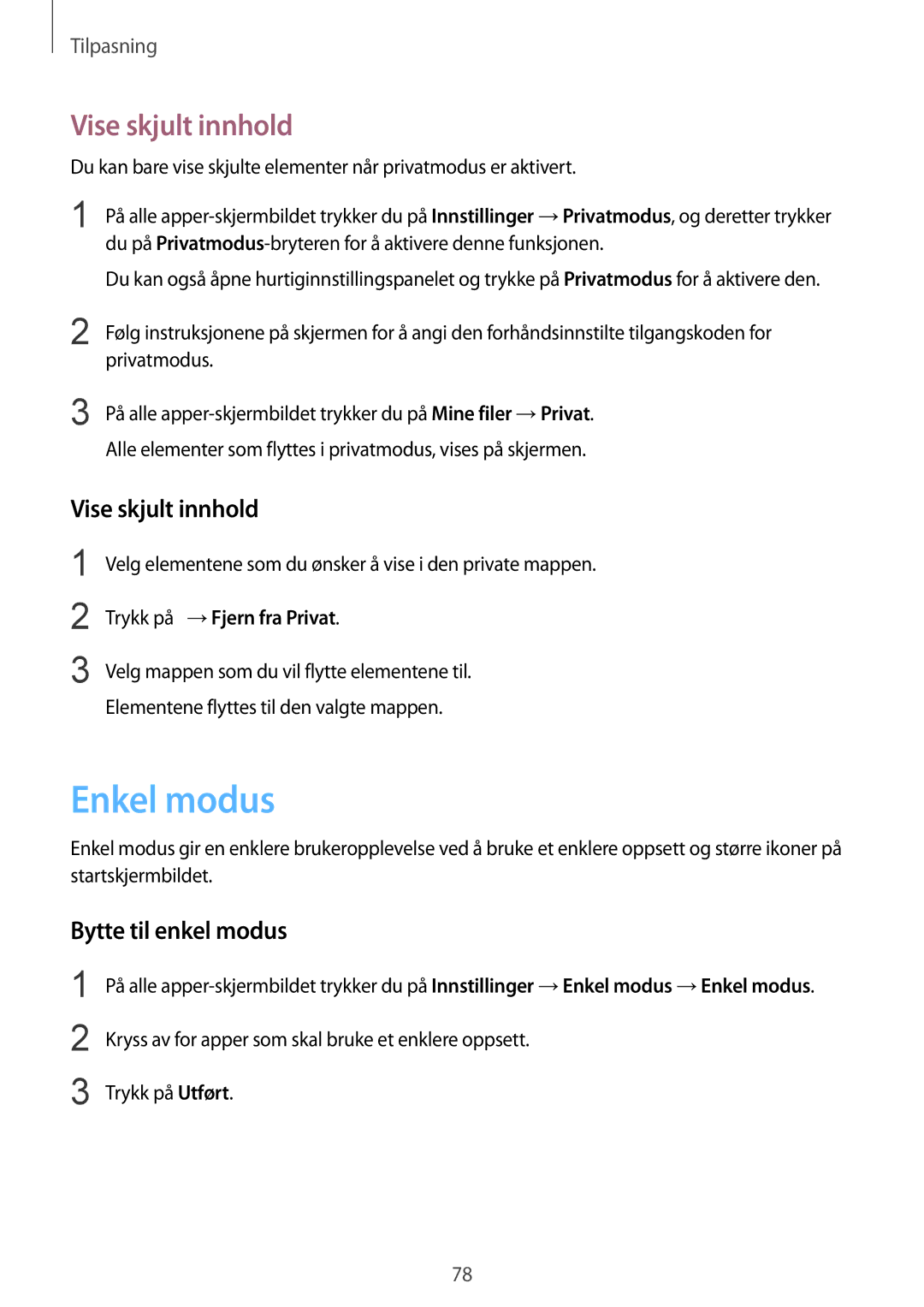 Samsung SM-N910FZIENEE, SM-N910FZWENEE, SM-N910FZDENEE manual Enkel modus, Vise skjult innhold, Bytte til enkel modus 