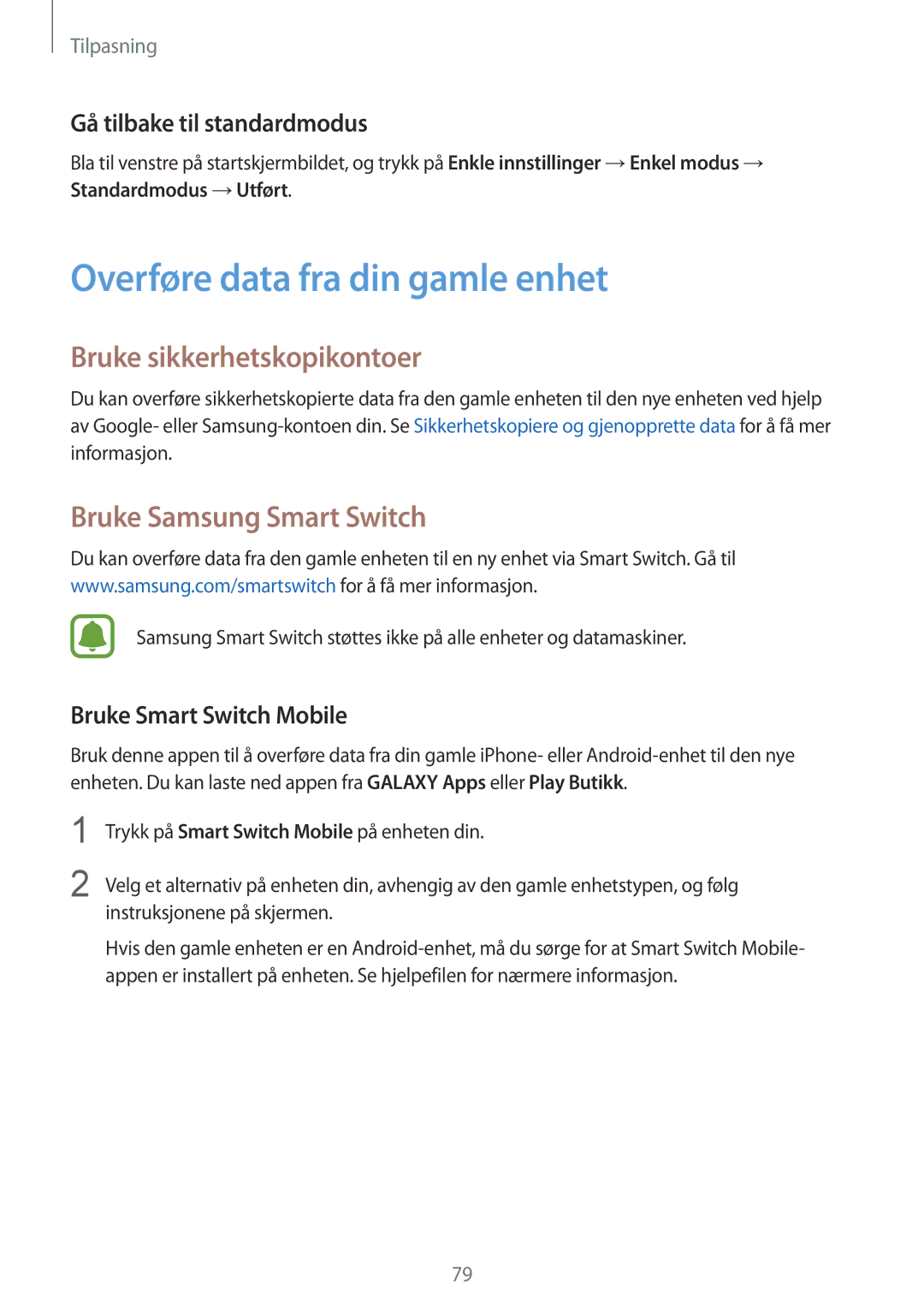 Samsung SM-N910FZKENEE manual Overføre data fra din gamle enhet, Bruke sikkerhetskopikontoer, Bruke Samsung Smart Switch 