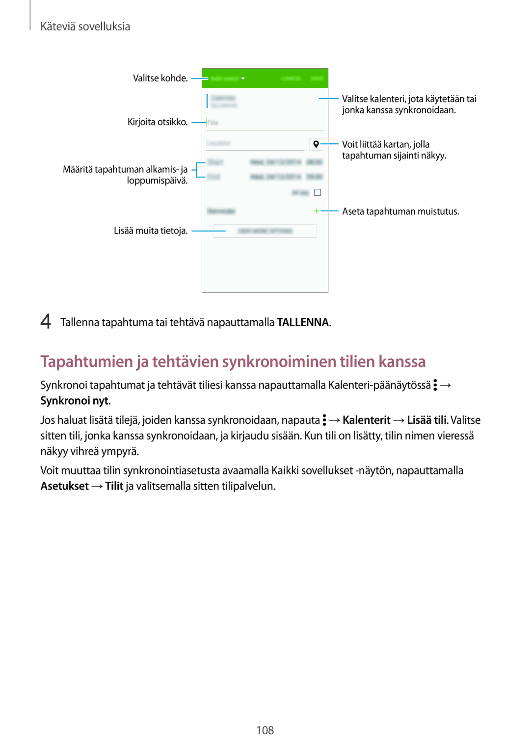 Samsung SM-N910FZWENEE, SM-N910FZDENEE, SM-N910FZIENEE, SM-N910FZKENEE Tapahtumien ja tehtävien synkronoiminen tilien kanssa 