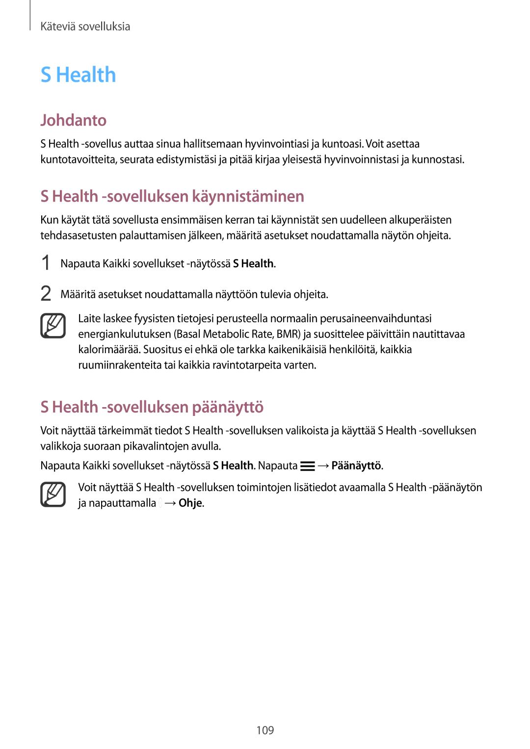 Samsung SM-N910FZDENEE, SM-N910FZWENEE manual Health -sovelluksen käynnistäminen, Health -sovelluksen päänäyttö 