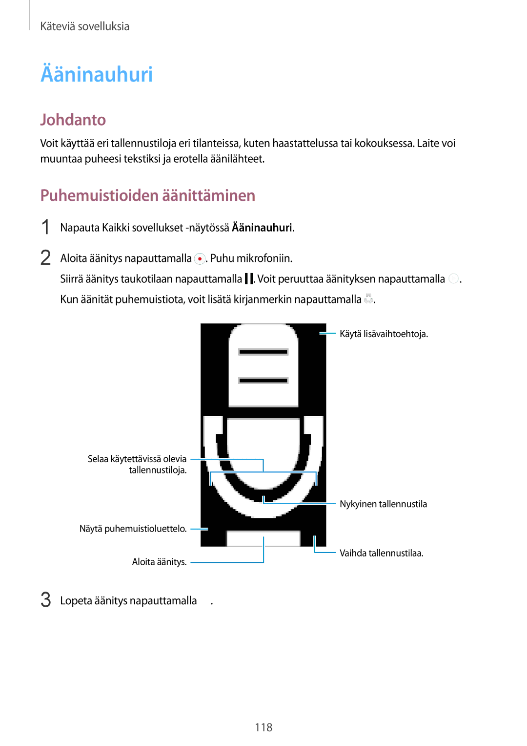 Samsung SM-N910FZIENEE, SM-N910FZWENEE manual Ääninauhuri, Puhemuistioiden äänittäminen, Lopeta äänitys napauttamalla 