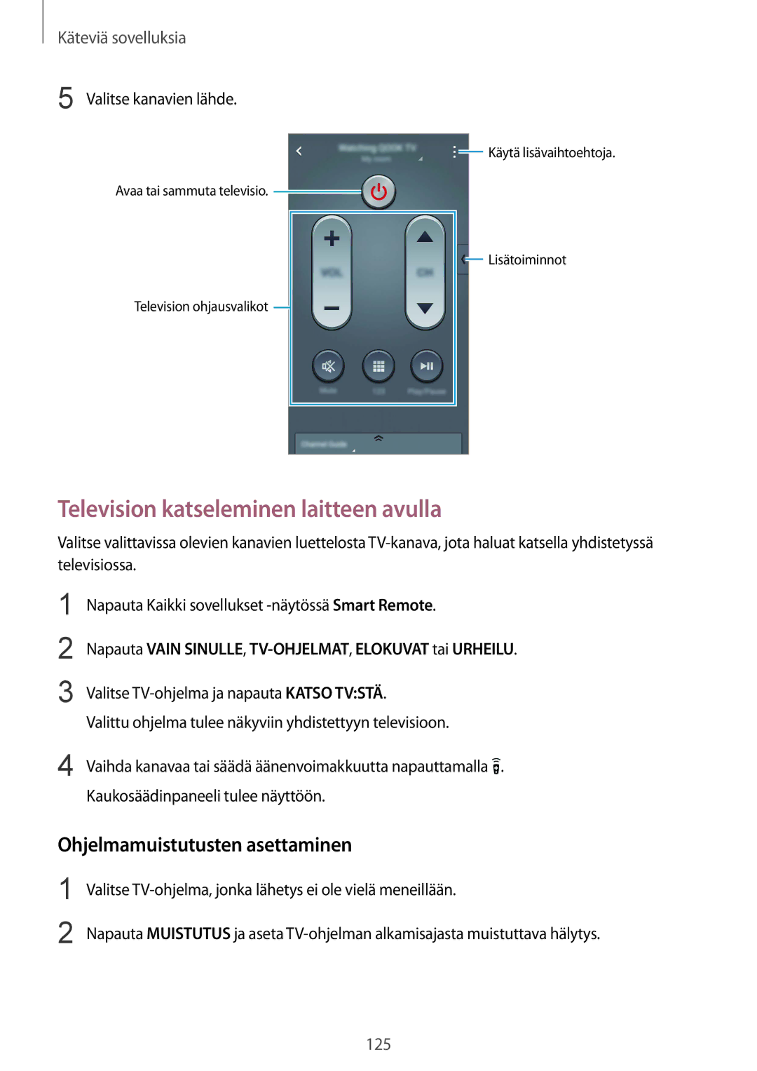 Samsung SM-N910FZDENEE Television katseleminen laitteen avulla, Ohjelmamuistutusten asettaminen, Valitse kanavien lähde 