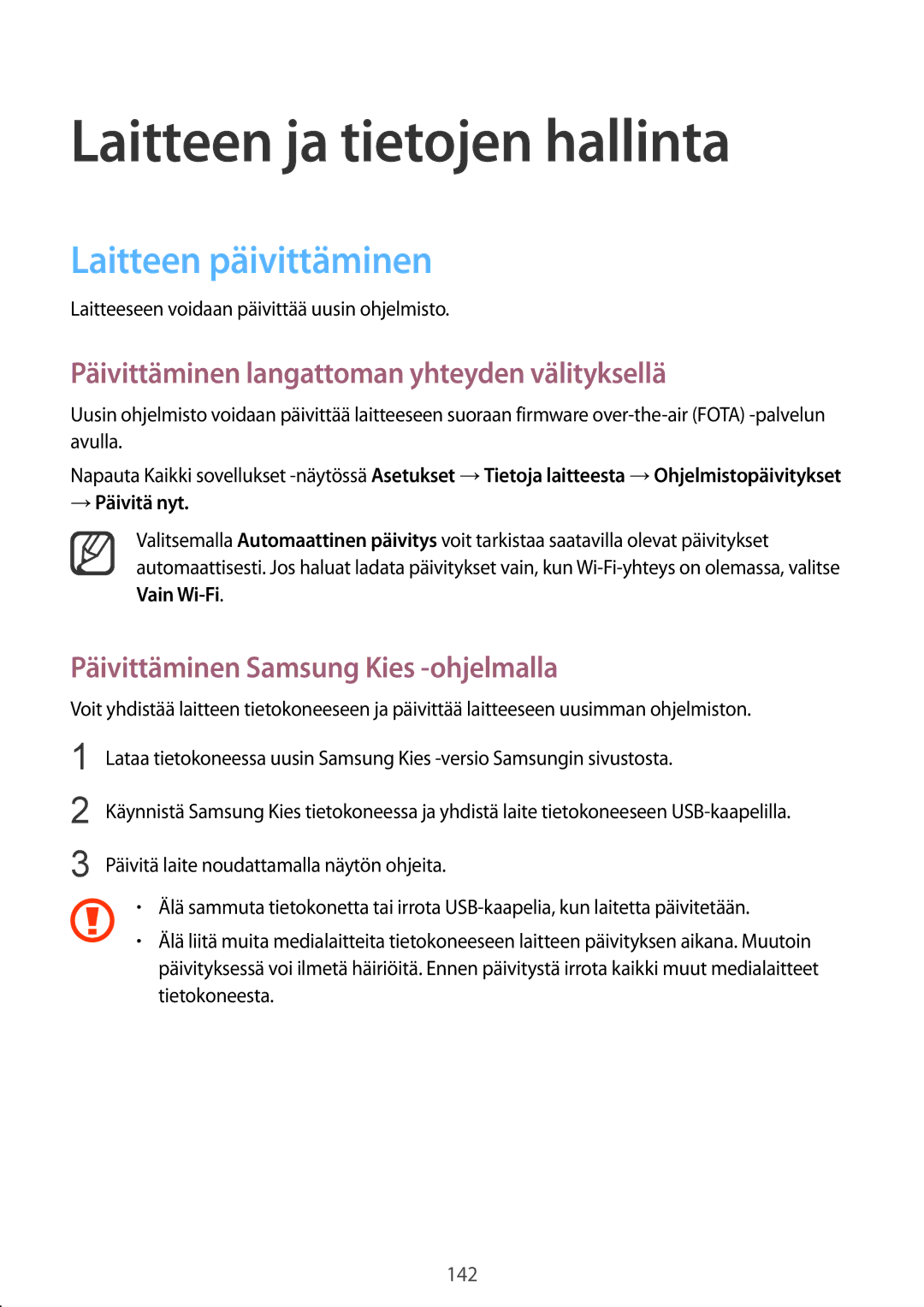 Samsung SM-N910FZIENEE manual Laitteen ja tietojen hallinta, Laitteen päivittäminen, Päivittäminen Samsung Kies -ohjelmalla 