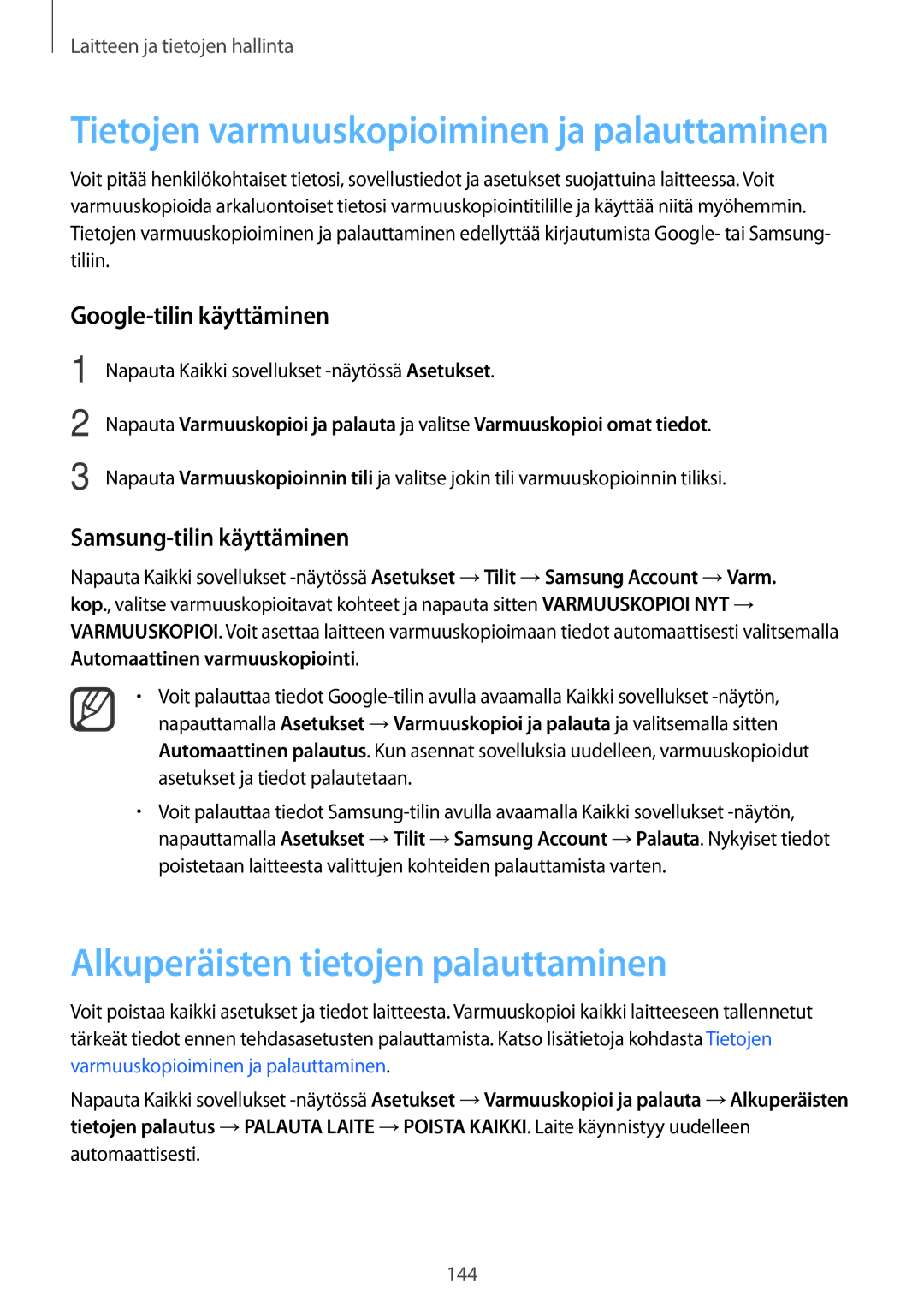 Samsung SM-N910FZWENEE manual Alkuperäisten tietojen palauttaminen, Google-tilin käyttäminen, Samsung-tilin käyttäminen 