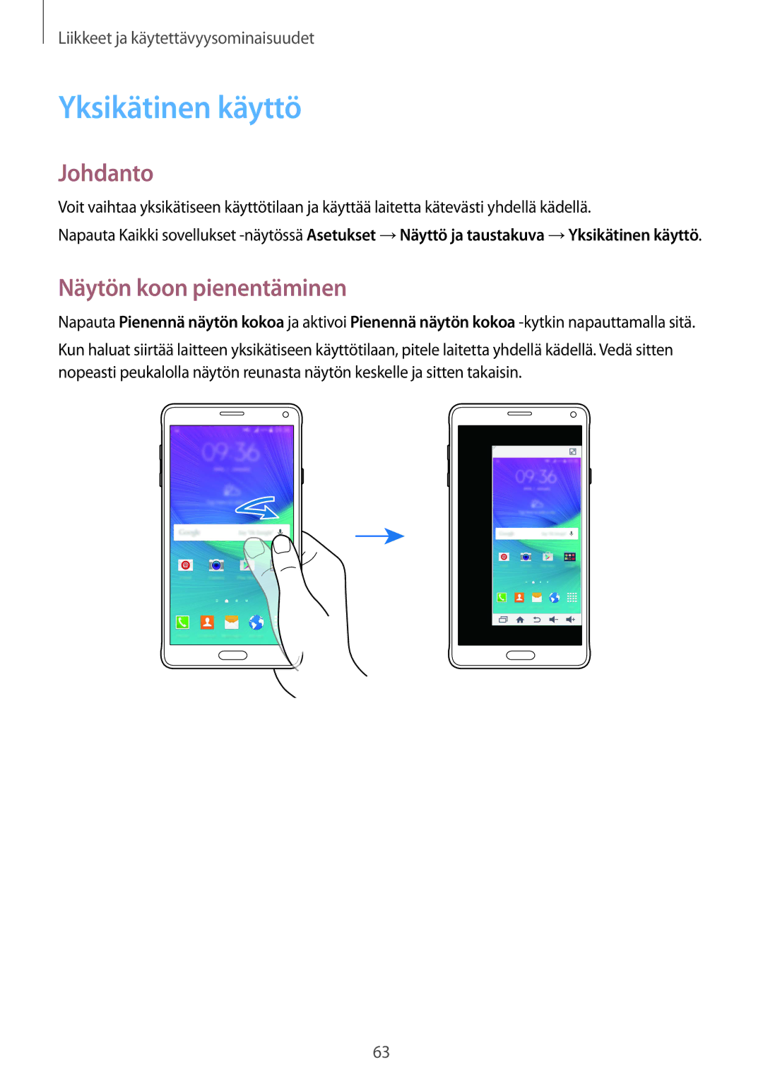 Samsung SM-N910FZKENEE, SM-N910FZWENEE, SM-N910FZDENEE, SM-N910FZIENEE manual Yksikätinen käyttö, Näytön koon pienentäminen 