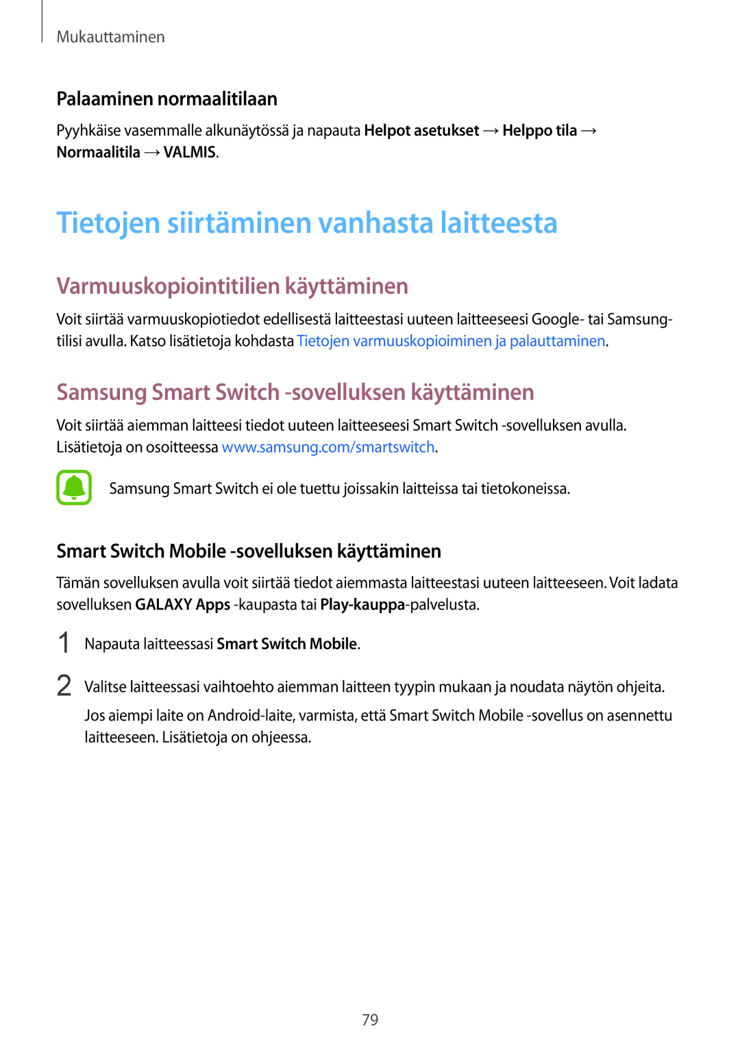 Samsung SM-N910FZKENEE, SM-N910FZWENEE manual Tietojen siirtäminen vanhasta laitteesta, Varmuuskopiointitilien käyttäminen 