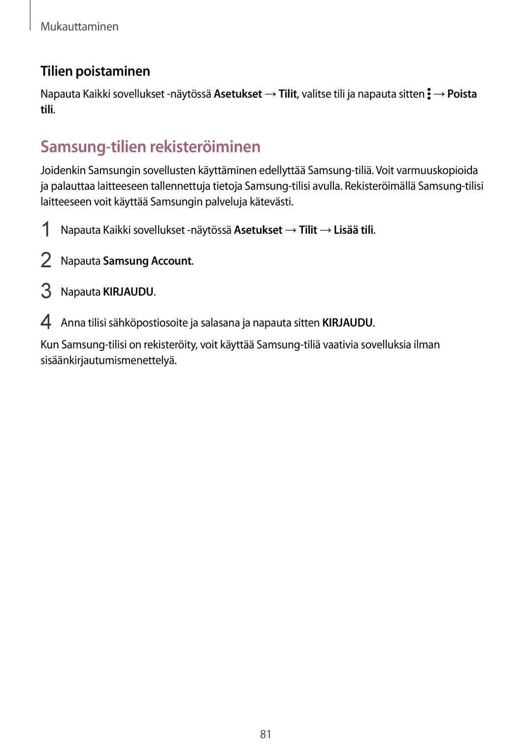 Samsung SM-N910FZDENEE, SM-N910FZWENEE manual Samsung-tilien rekisteröiminen, Tilien poistaminen, Napauta Samsung Account 