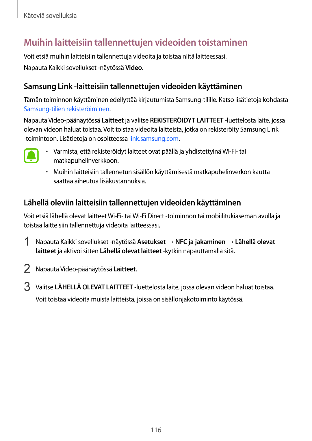 Samsung SM-N910FZWENEE manual Muihin laitteisiin tallennettujen videoiden toistaminen, Napauta Video-päänäytössä Laitteet 