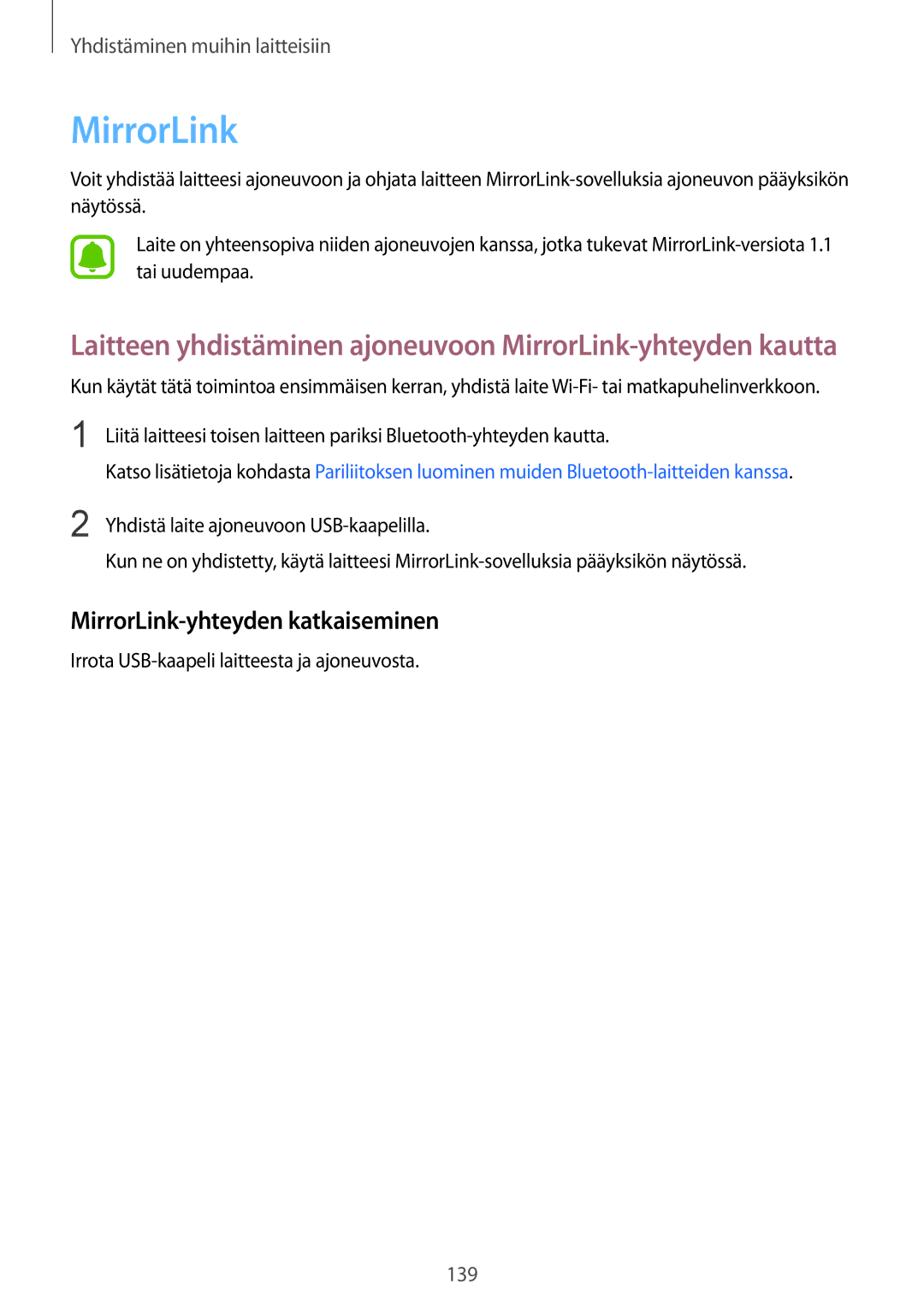 Samsung SM-N910FZKENEE, SM-N910FZWENEE manual MirrorLink-yhteyden katkaiseminen, Yhdistä laite ajoneuvoon USB-kaapelilla 