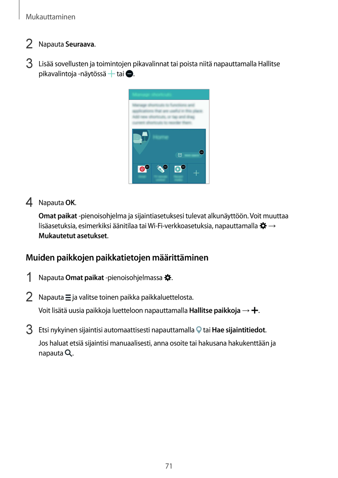 Samsung SM-N910FZKENEE manual Muiden paikkojen paikkatietojen määrittäminen, Napauta Seuraava, Pikavalintoja -näytössä tai 