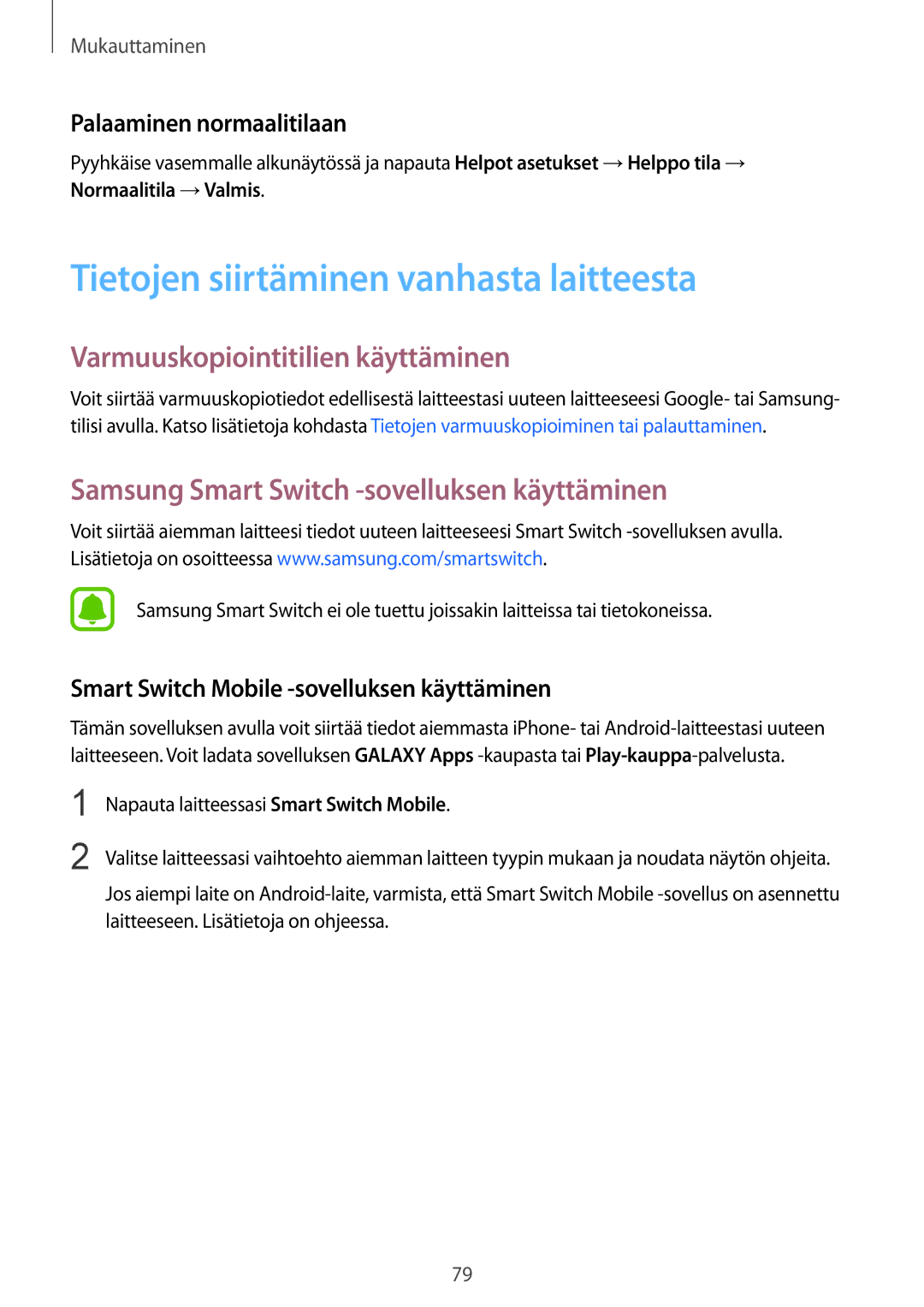 Samsung SM-N910FZKENEE, SM-N910FZWENEE manual Tietojen siirtäminen vanhasta laitteesta, Varmuuskopiointitilien käyttäminen 