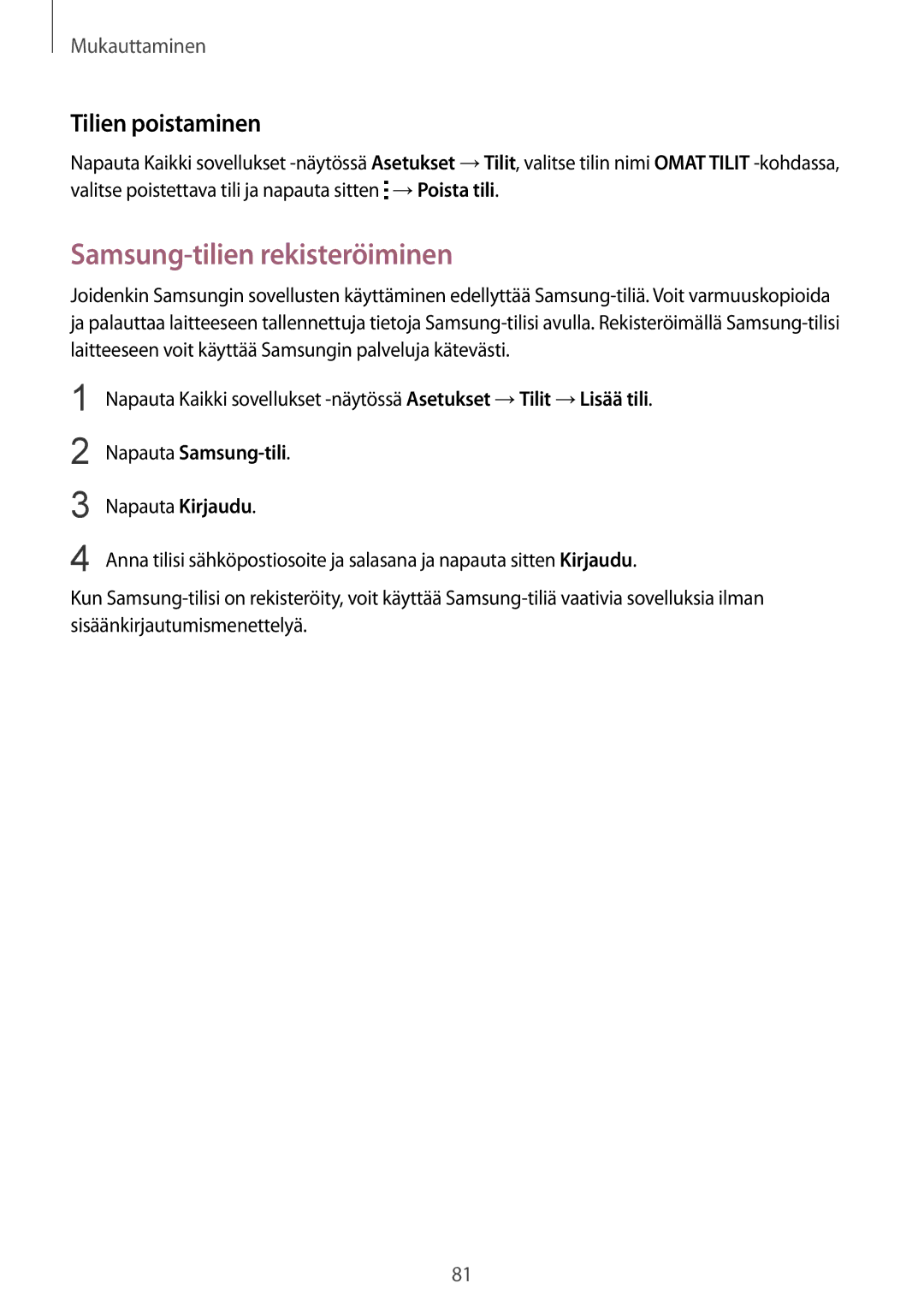 Samsung SM-N910FZDENEE, SM-N910FZWENEE manual Samsung-tilien rekisteröiminen, Tilien poistaminen, Napauta Samsung-tili 