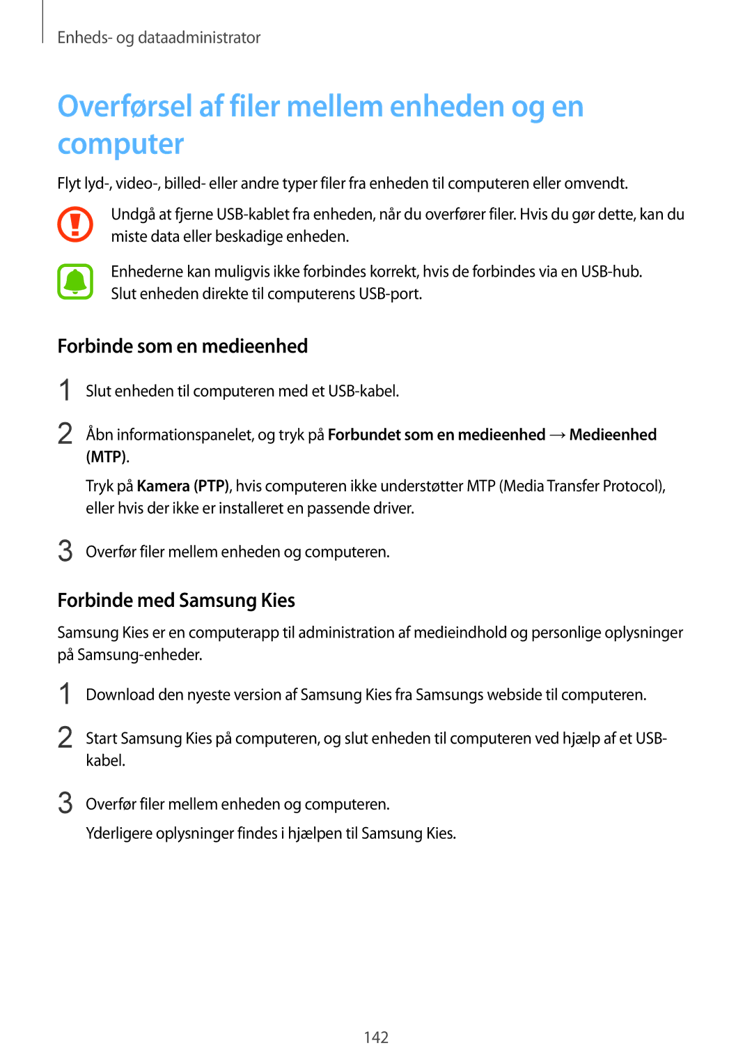 Samsung SM-N910FZIENEE, SM-N910FZWENEE manual Overførsel af filer mellem enheden og en computer, Forbinde som en medieenhed 