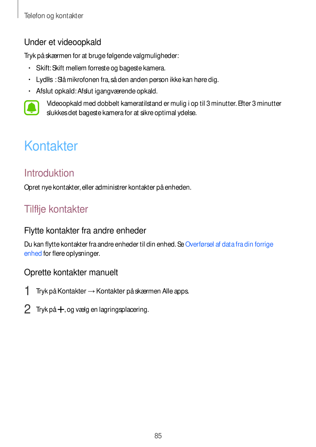 Samsung SM-N910FZDENEE manual Kontakter, Tilføje kontakter, Under et videoopkald, Flytte kontakter fra andre enheder 