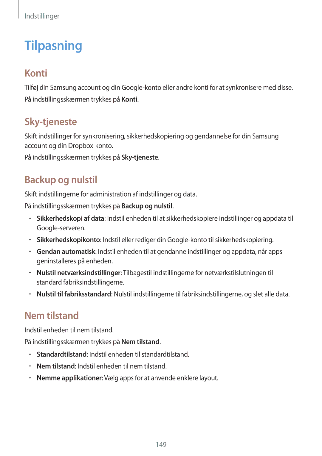 Samsung SM-N910FZDENEE, SM-N910FZWENEE, SM-N910FZIENEE Tilpasning, Konti, Sky-tjeneste, Backup og nulstil, Nem tilstand 