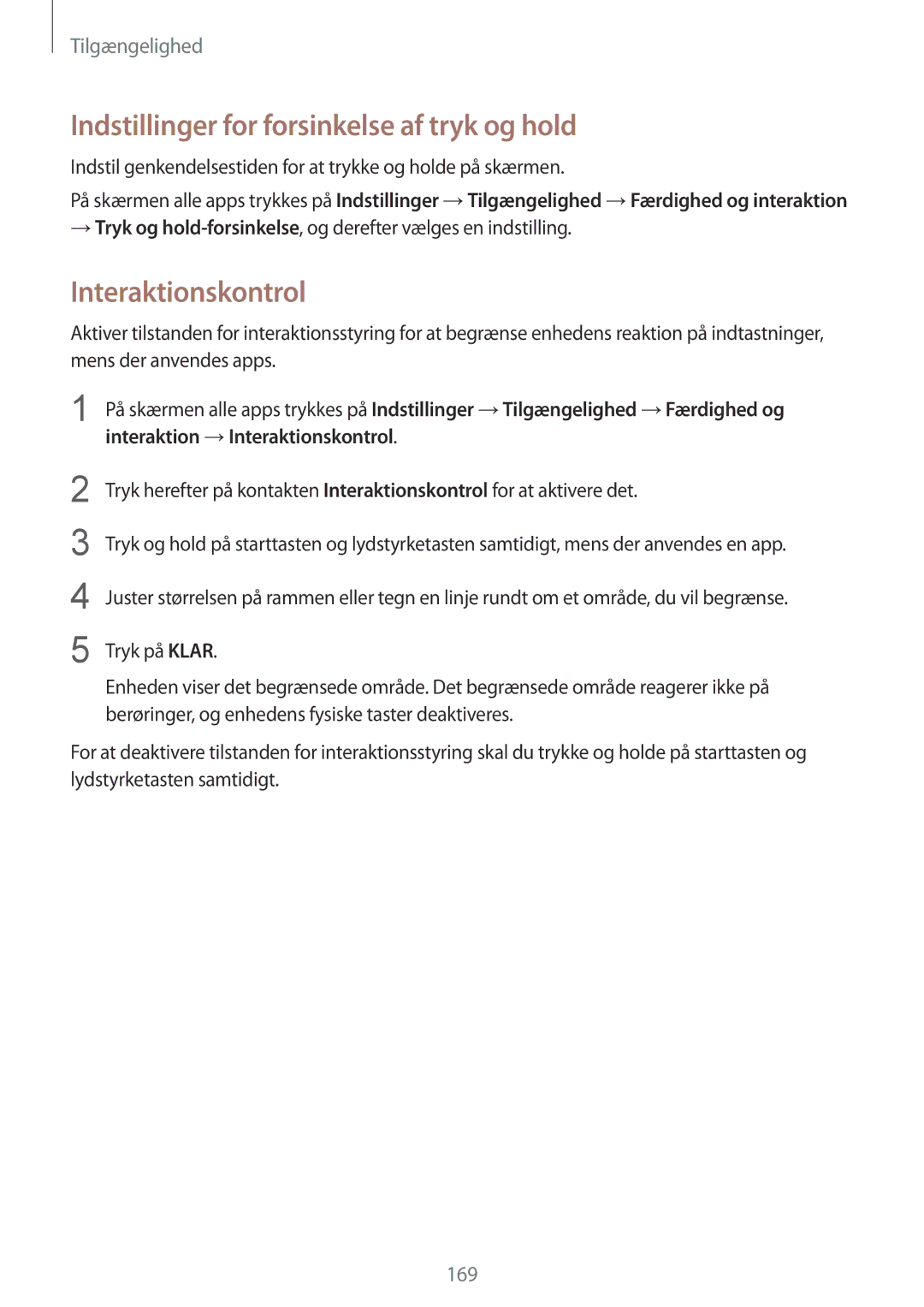 Samsung SM-N910FZDENEE, SM-N910FZWENEE, SM-N910FZIENEE Indstillinger for forsinkelse af tryk og hold, Interaktionskontrol 