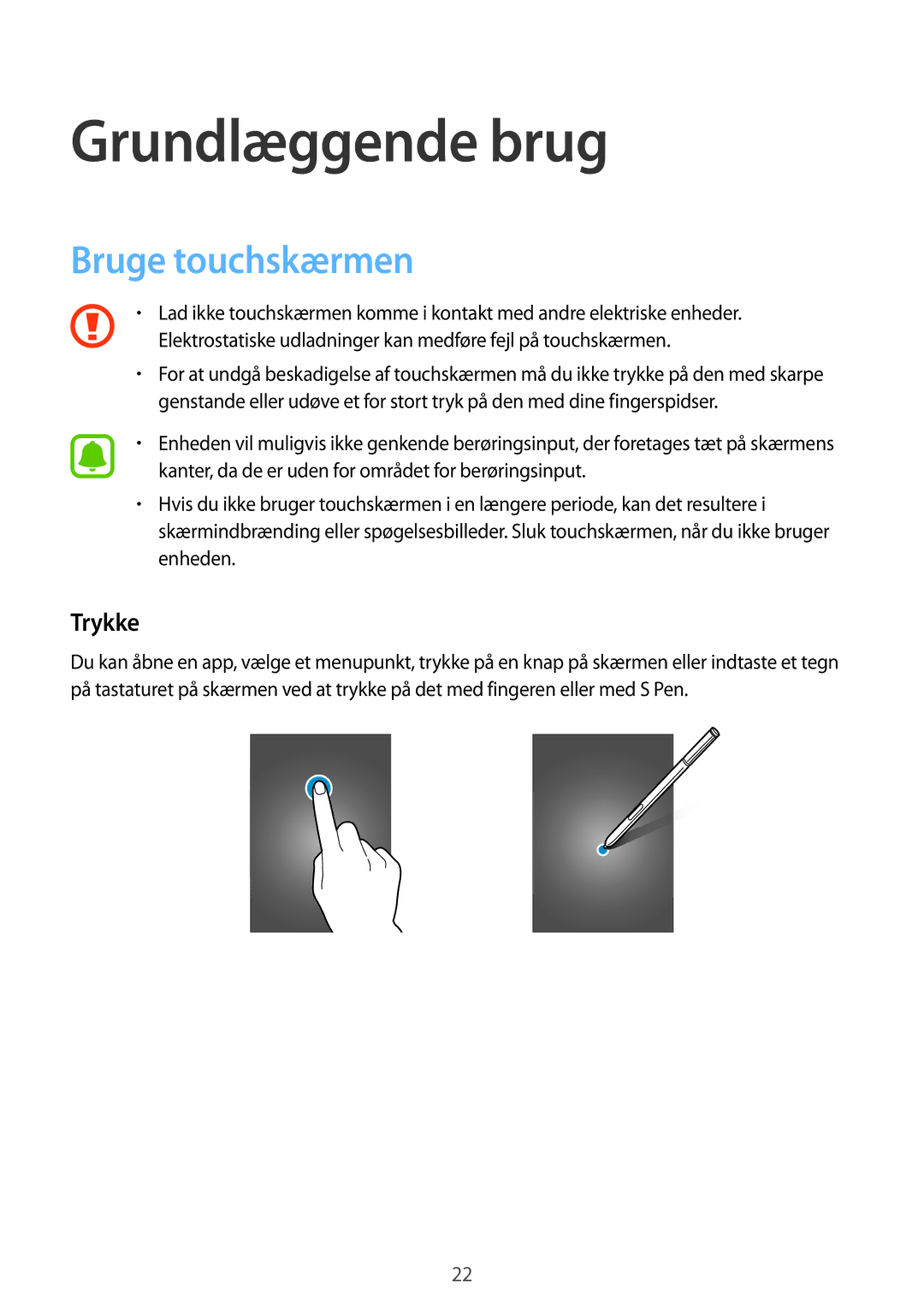 Samsung SM-N910FZIENEE, SM-N910FZWENEE, SM-N910FZDENEE, SM-N910FZKENEE manual Grundlæggende brug, Bruge touchskærmen, Trykke 