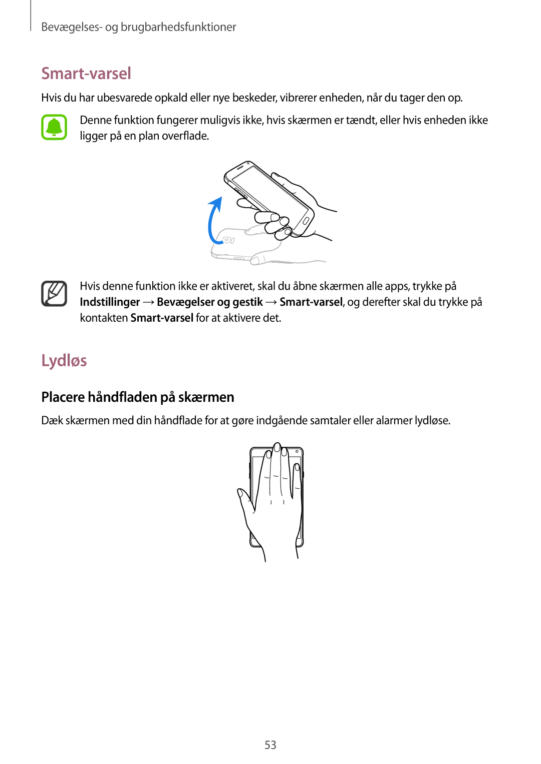 Samsung SM-N910FZDENEE, SM-N910FZWENEE, SM-N910FZIENEE, SM-N910FZKENEE Smart-varsel, Lydløs, Placere håndfladen på skærmen 