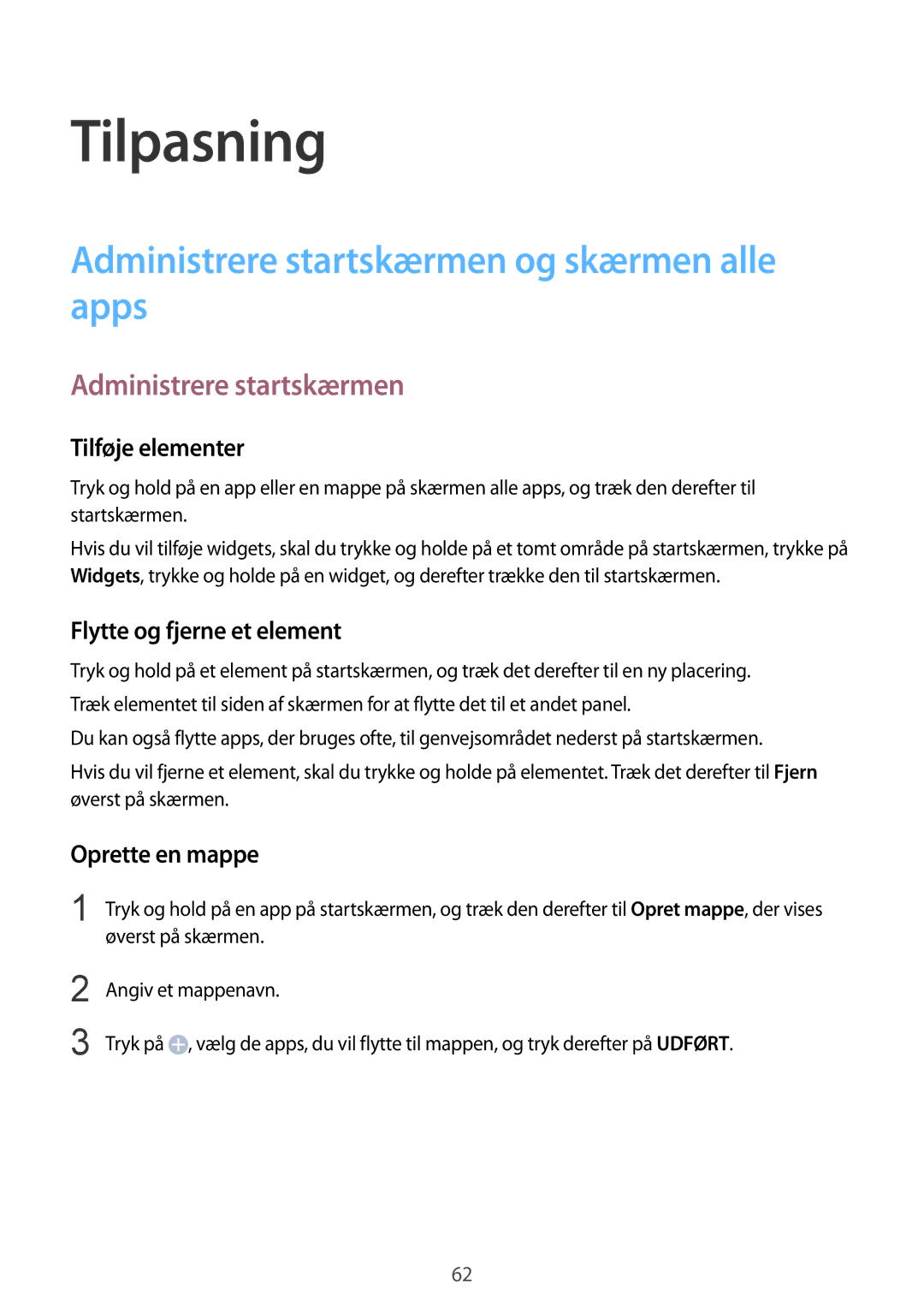 Samsung SM-N910FZIENEE, SM-N910FZWENEE, SM-N910FZDENEE manual Tilpasning, Administrere startskærmen og skærmen alle apps 