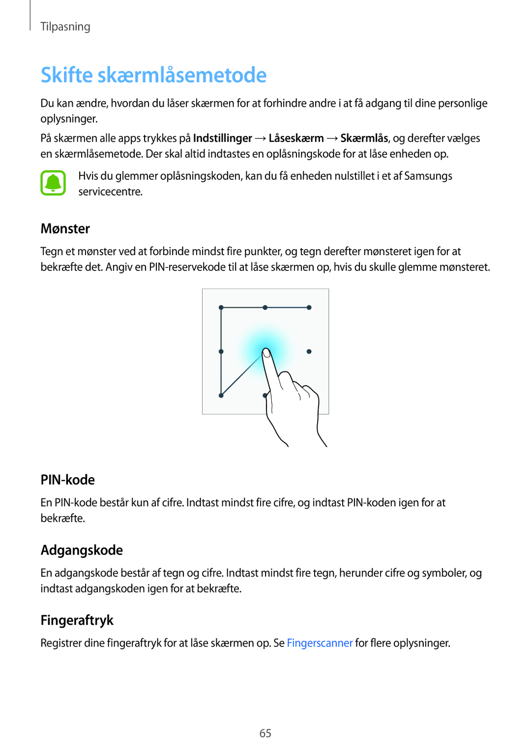 Samsung SM-N910FZDENEE, SM-N910FZWENEE, SM-N910FZIENEE Skifte skærmlåsemetode, Mønster, PIN-kode, Adgangskode, Fingeraftryk 