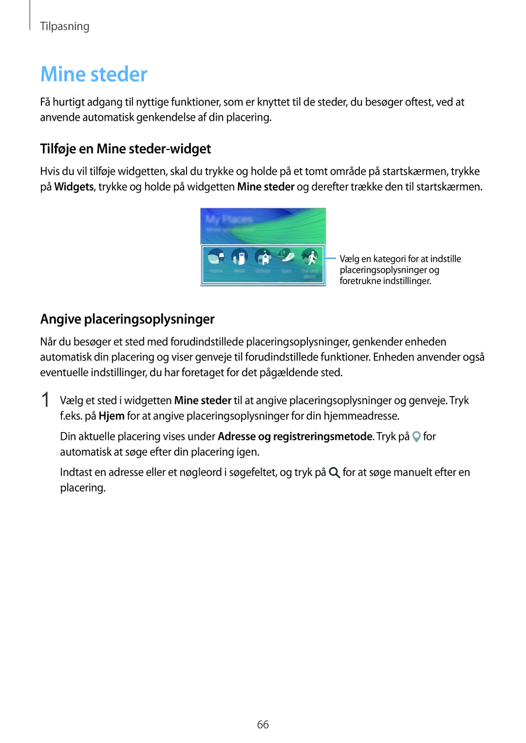 Samsung SM-N910FZIENEE, SM-N910FZWENEE, SM-N910FZDENEE manual Tilføje en Mine steder-widget, Angive placeringsoplysninger 