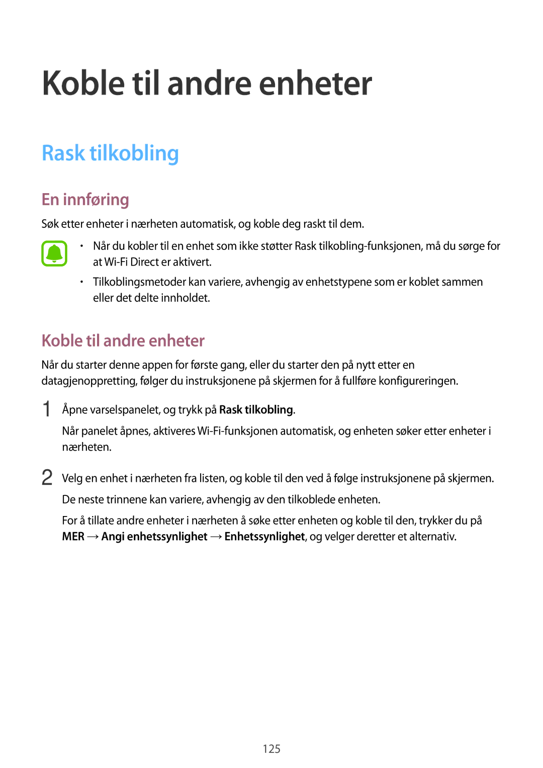 Samsung SM-N910FZDENEE, SM-N910FZWENEE, SM-N910FZIENEE, SM-N910FZKENEE manual Koble til andre enheter, Rask tilkobling 