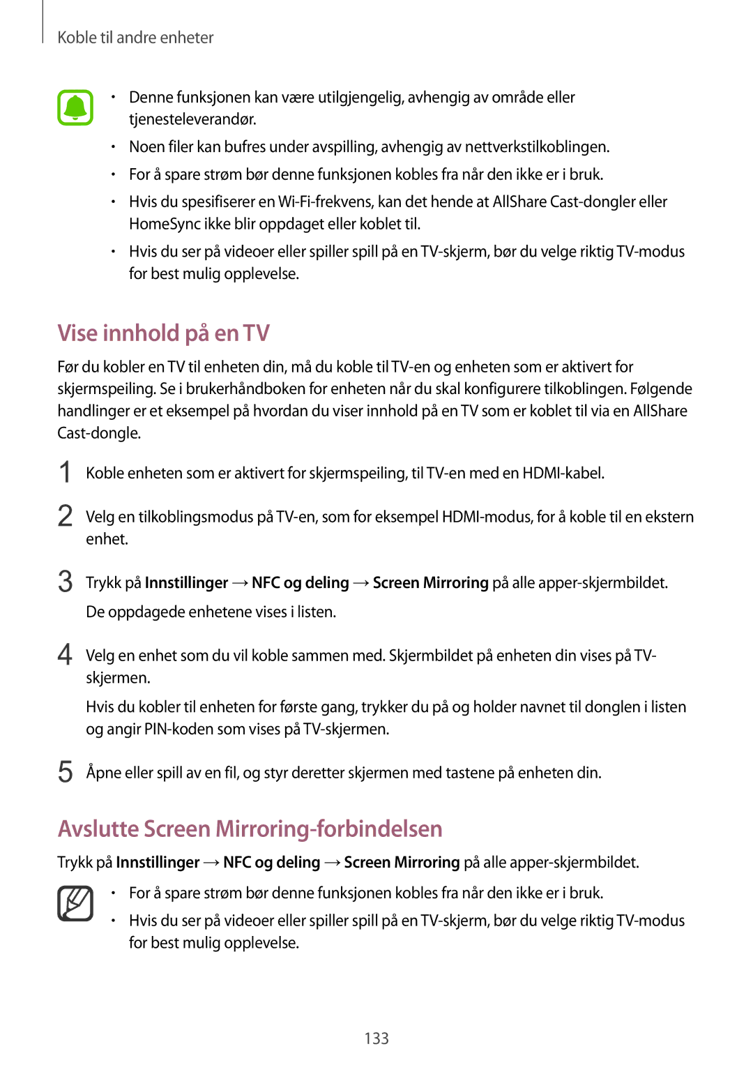 Samsung SM-N910FZDENEE, SM-N910FZWENEE, SM-N910FZIENEE manual Vise innhold på en TV, Avslutte Screen Mirroring-forbindelsen 