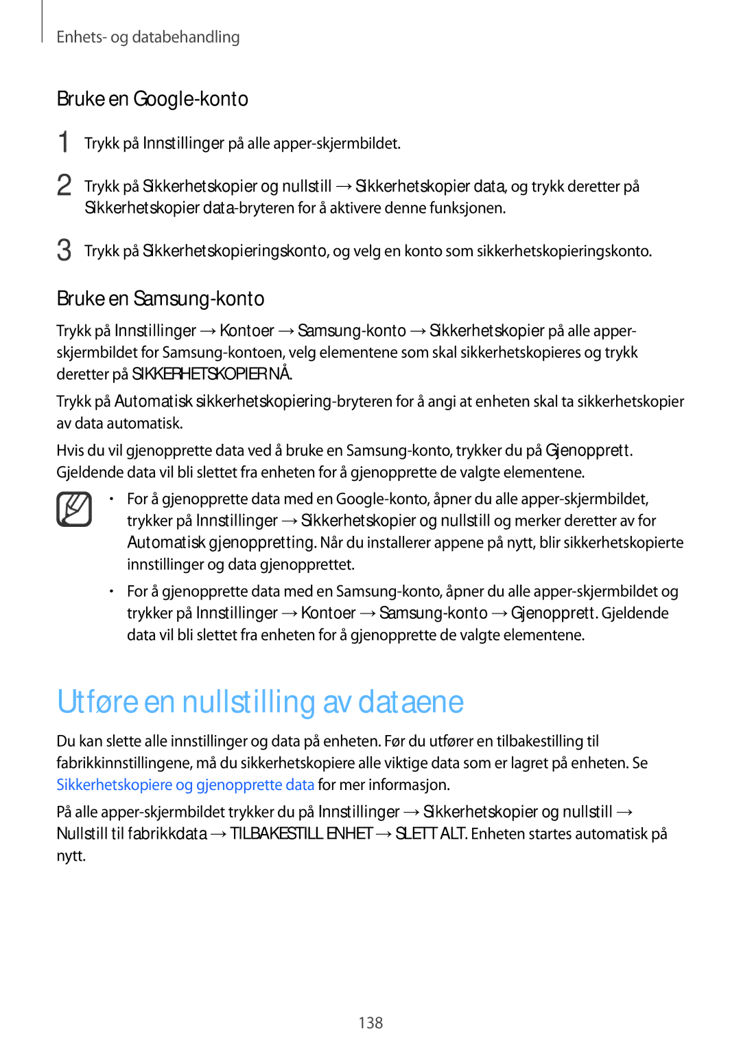 Samsung SM-N910FZIENEE, SM-N910FZWENEE Utføre en nullstilling av dataene, Bruke en Google-konto, Bruke en Samsung-konto 