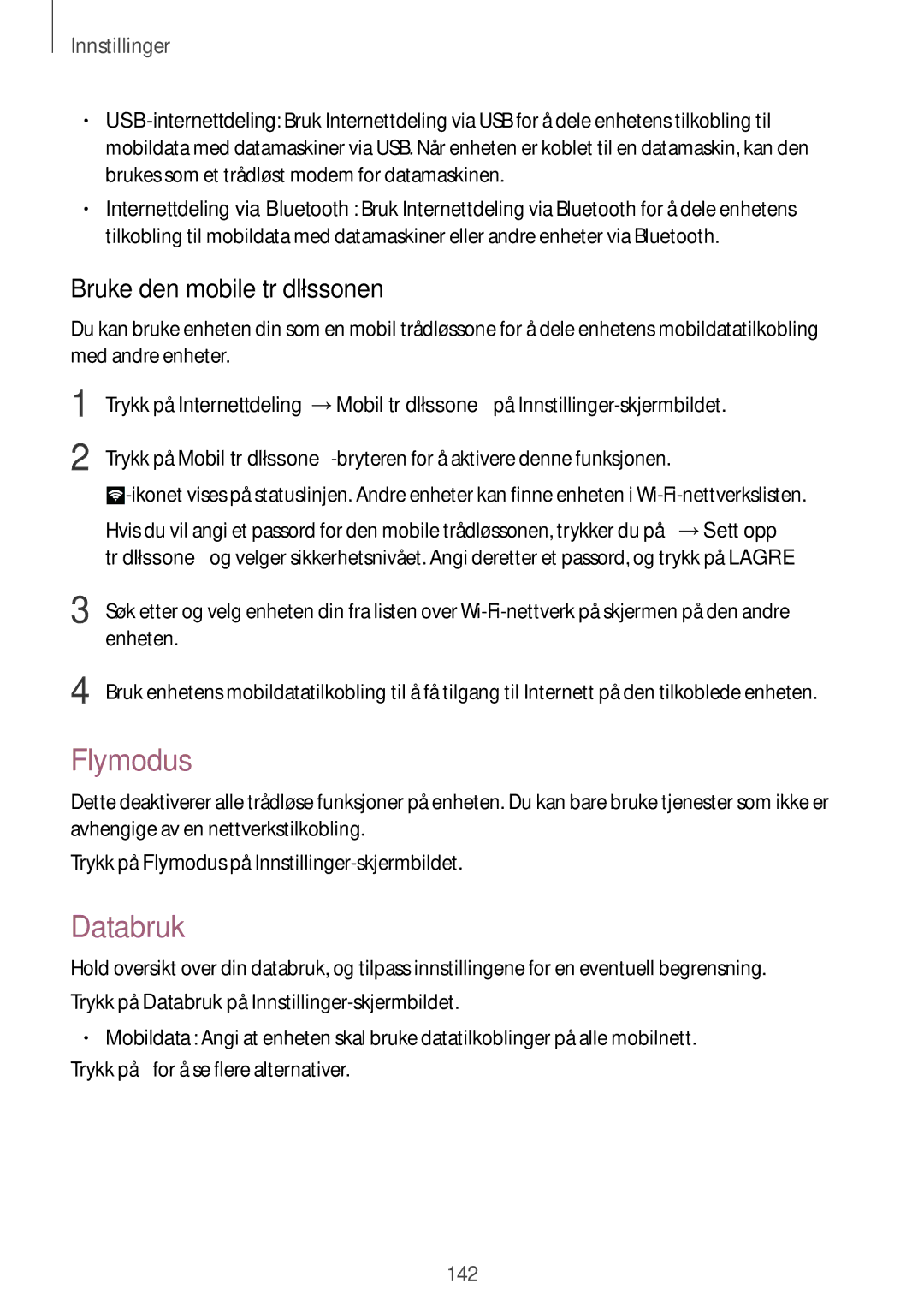 Samsung SM-N910FZIENEE, SM-N910FZWENEE, SM-N910FZDENEE, SM-N910FZKENEE Flymodus, Databruk, Bruke den mobile trådløssonen 