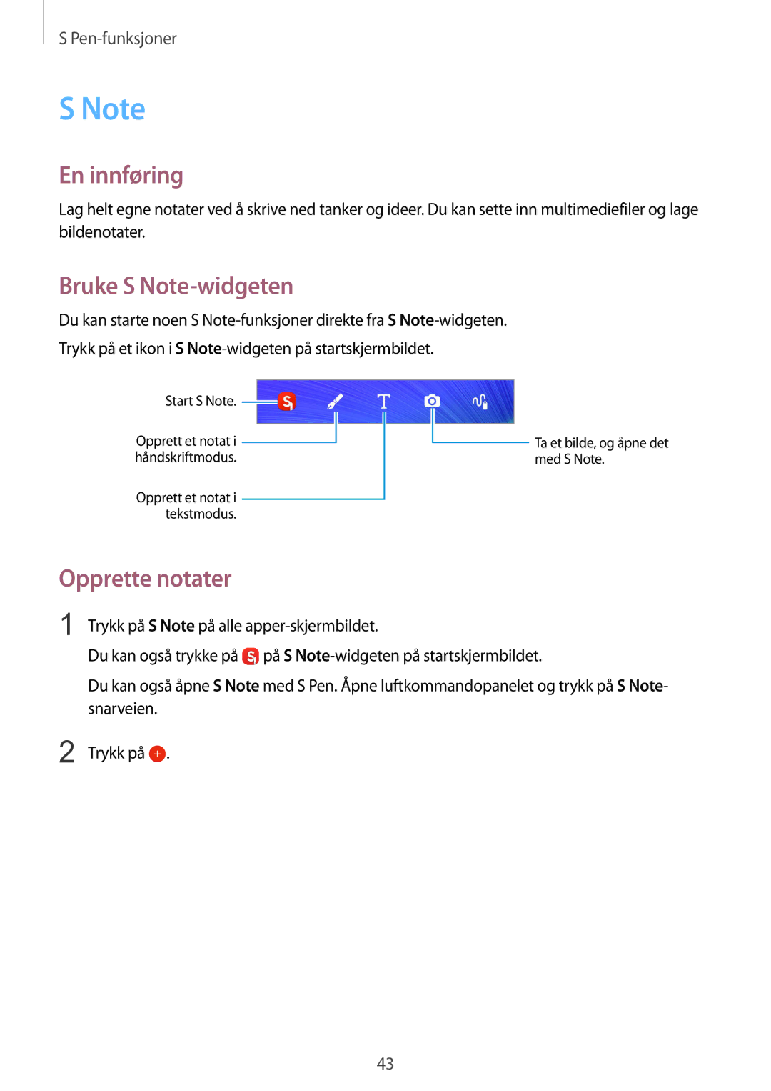 Samsung SM-N910FZKENEE, SM-N910FZWENEE, SM-N910FZDENEE, SM-N910FZIENEE En innføring, Bruke S Note-widgeten, Opprette notater 