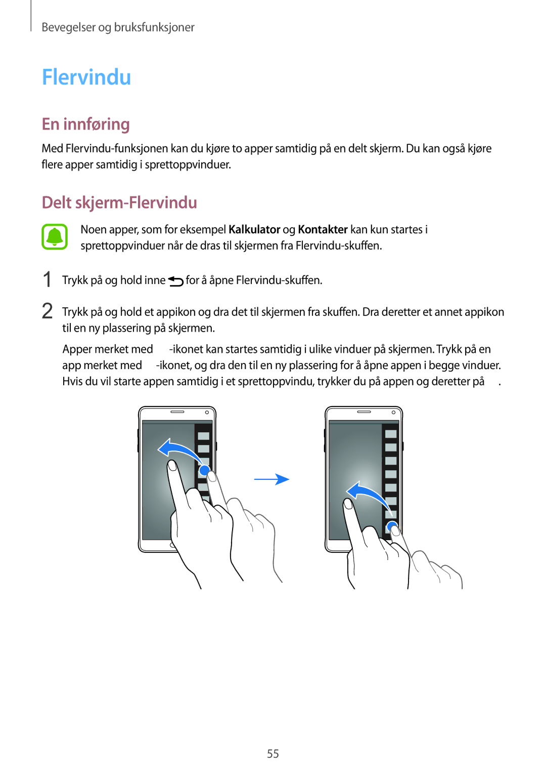 Samsung SM-N910FZKENEE, SM-N910FZWENEE, SM-N910FZDENEE, SM-N910FZIENEE manual Delt skjerm-Flervindu 