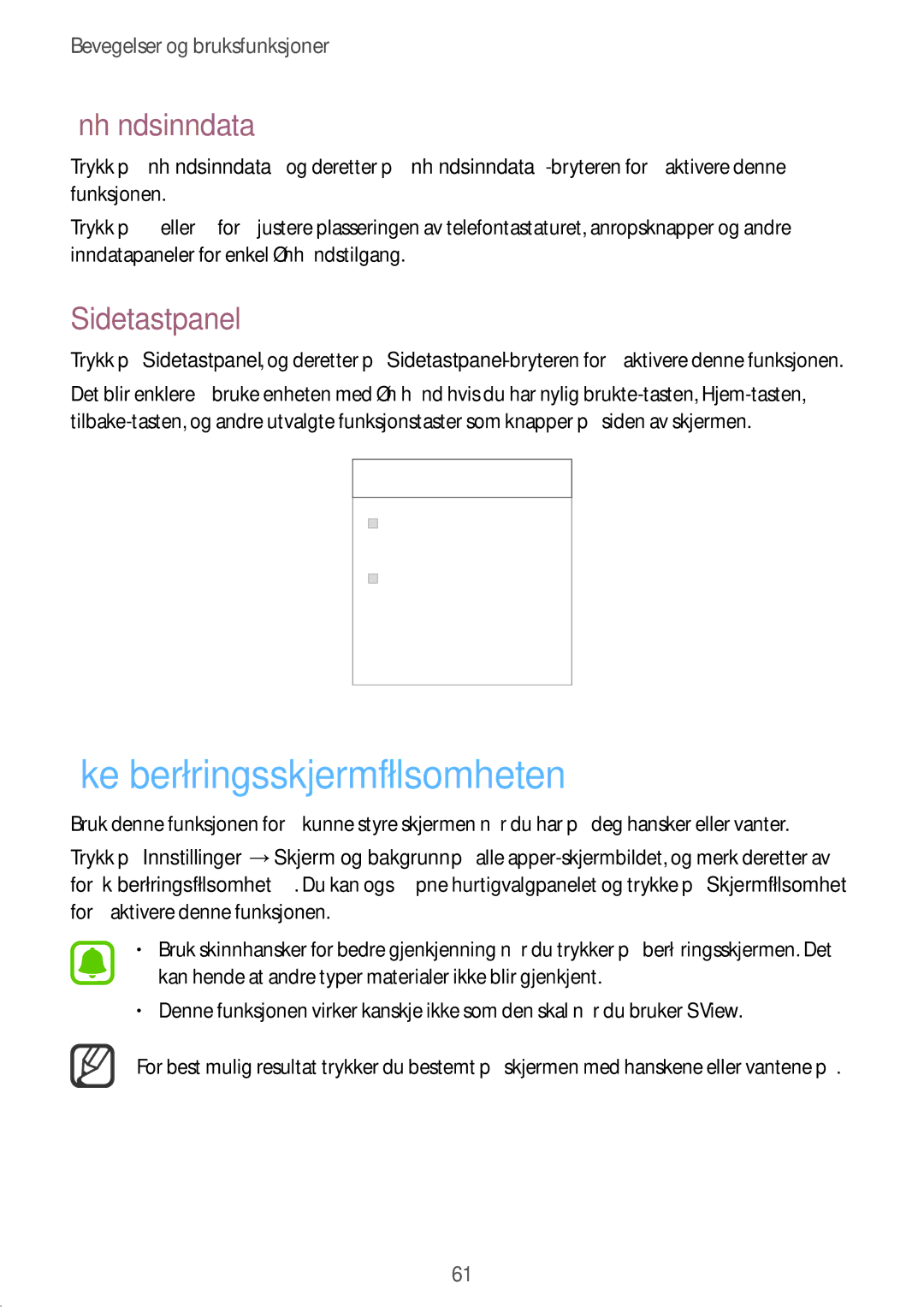 Samsung SM-N910FZDENEE, SM-N910FZWENEE, SM-N910FZIENEE manual Øke berøringsskjermfølsomheten, Énhåndsinndata, Sidetastpanel 