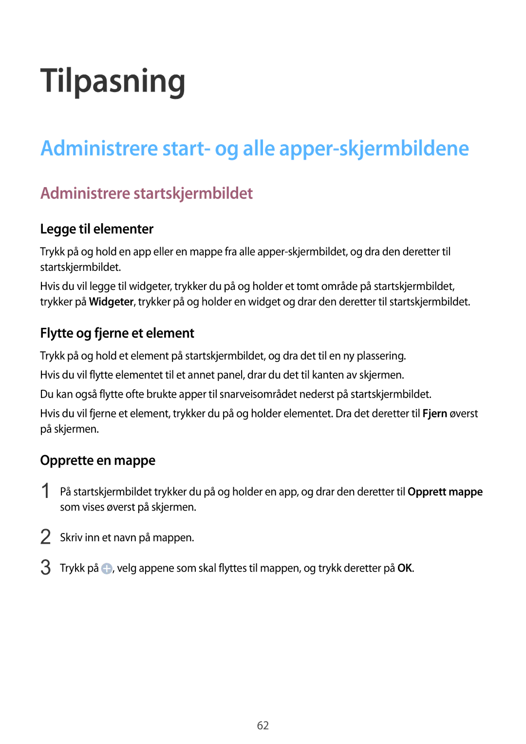 Samsung SM-N910FZIENEE manual Tilpasning, Administrere startskjermbildet, Legge til elementer, Flytte og fjerne et element 