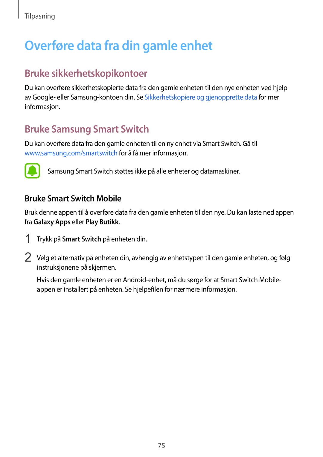 Samsung SM-N910FZKENEE manual Overføre data fra din gamle enhet, Bruke sikkerhetskopikontoer, Bruke Samsung Smart Switch 