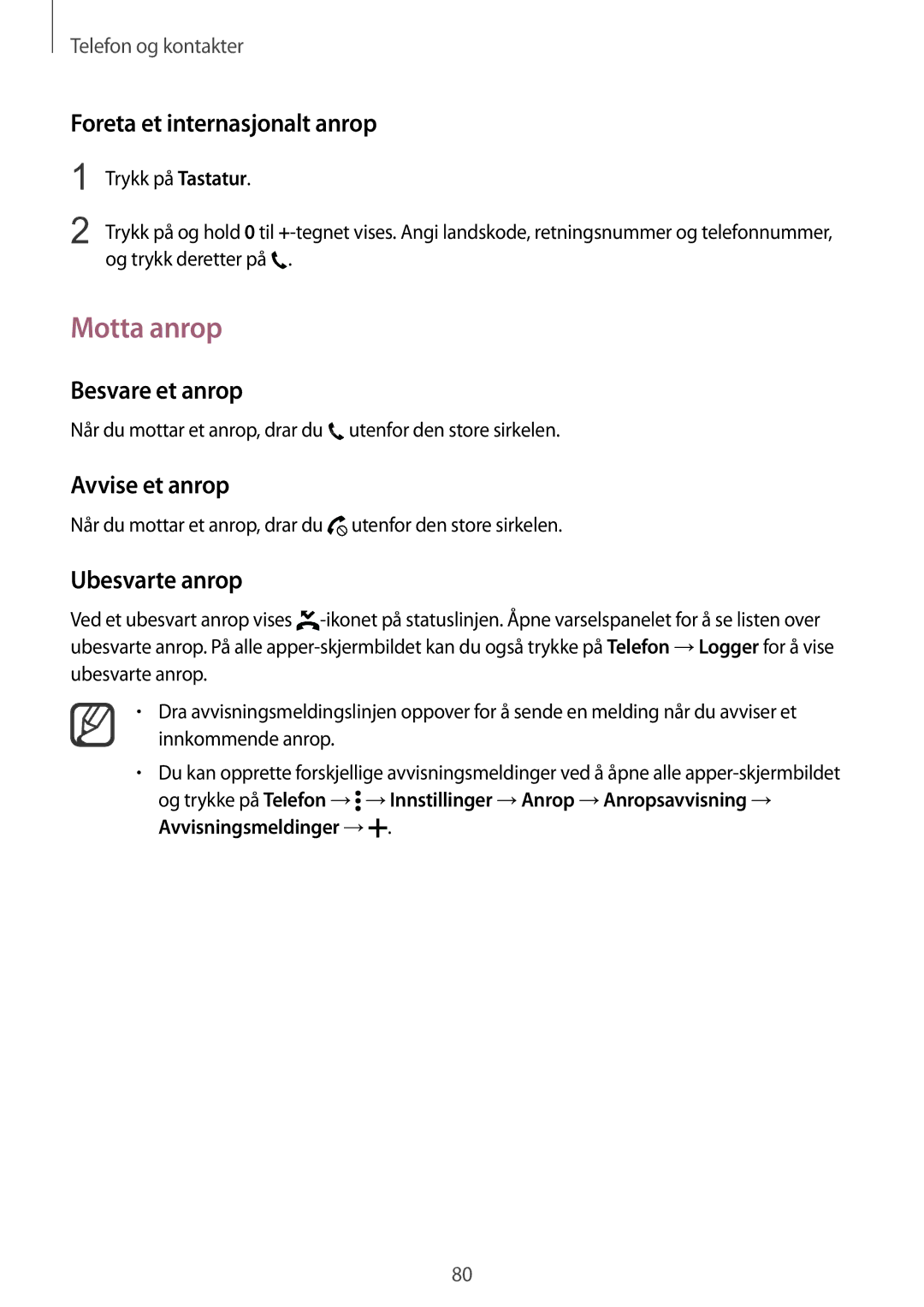 Samsung SM-N910FZWENEE Motta anrop, Foreta et internasjonalt anrop, Besvare et anrop, Avvise et anrop, Ubesvarte anrop 