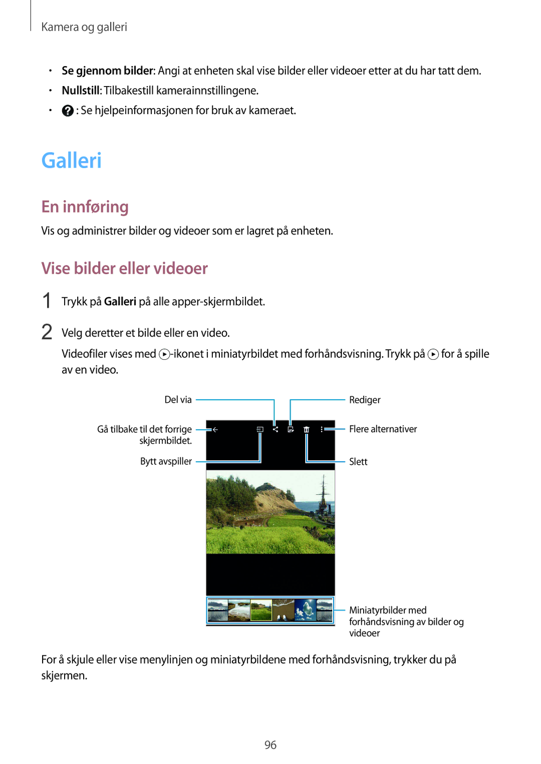 Samsung SM-N910FZWENEE, SM-N910FZDENEE, SM-N910FZIENEE, SM-N910FZKENEE manual Galleri, Vise bilder eller videoer 