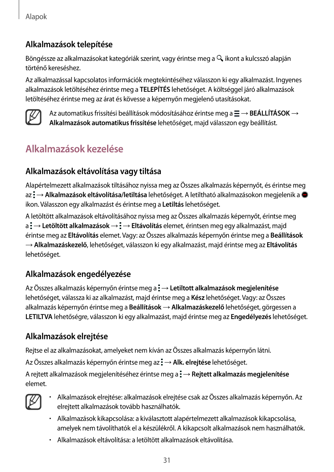 Samsung SM-N910CZDEXEH manual Alkalmazások kezelése, Alkalmazások eltávolítása vagy tiltása, Alkalmazások engedélyezése 