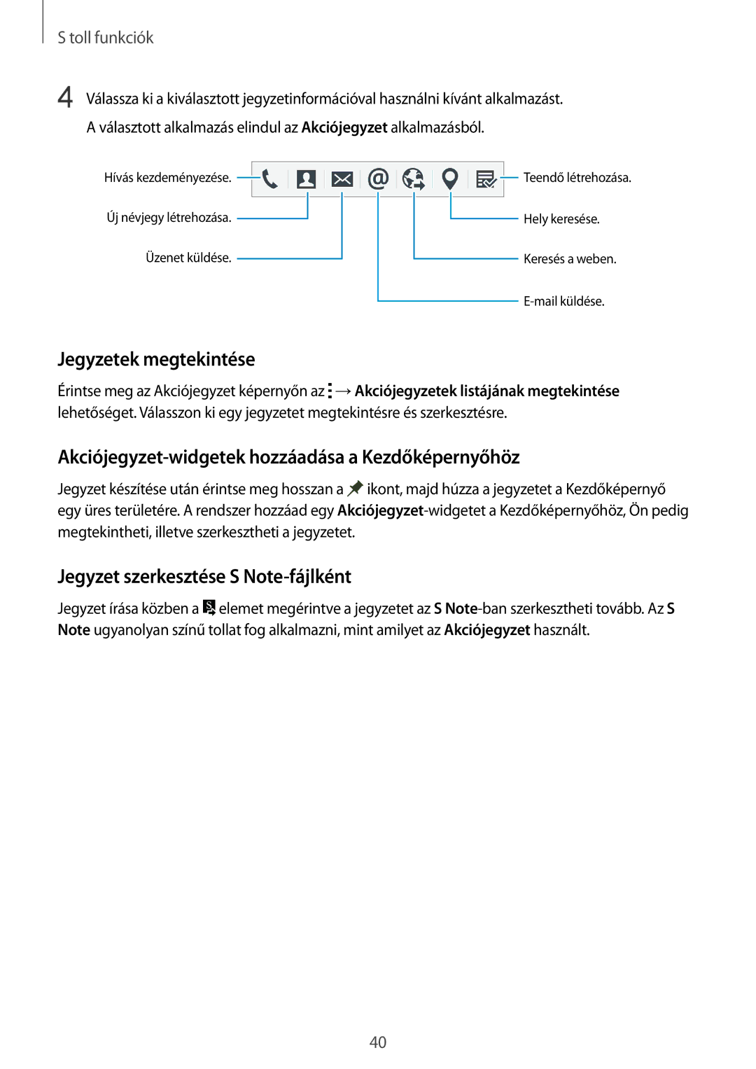 Samsung SM-N910FZWEXEH, SM-N910CZDEXEH manual Jegyzetek megtekintése, Akciójegyzet-widgetek hozzáadása a Kezdőképernyőhöz 