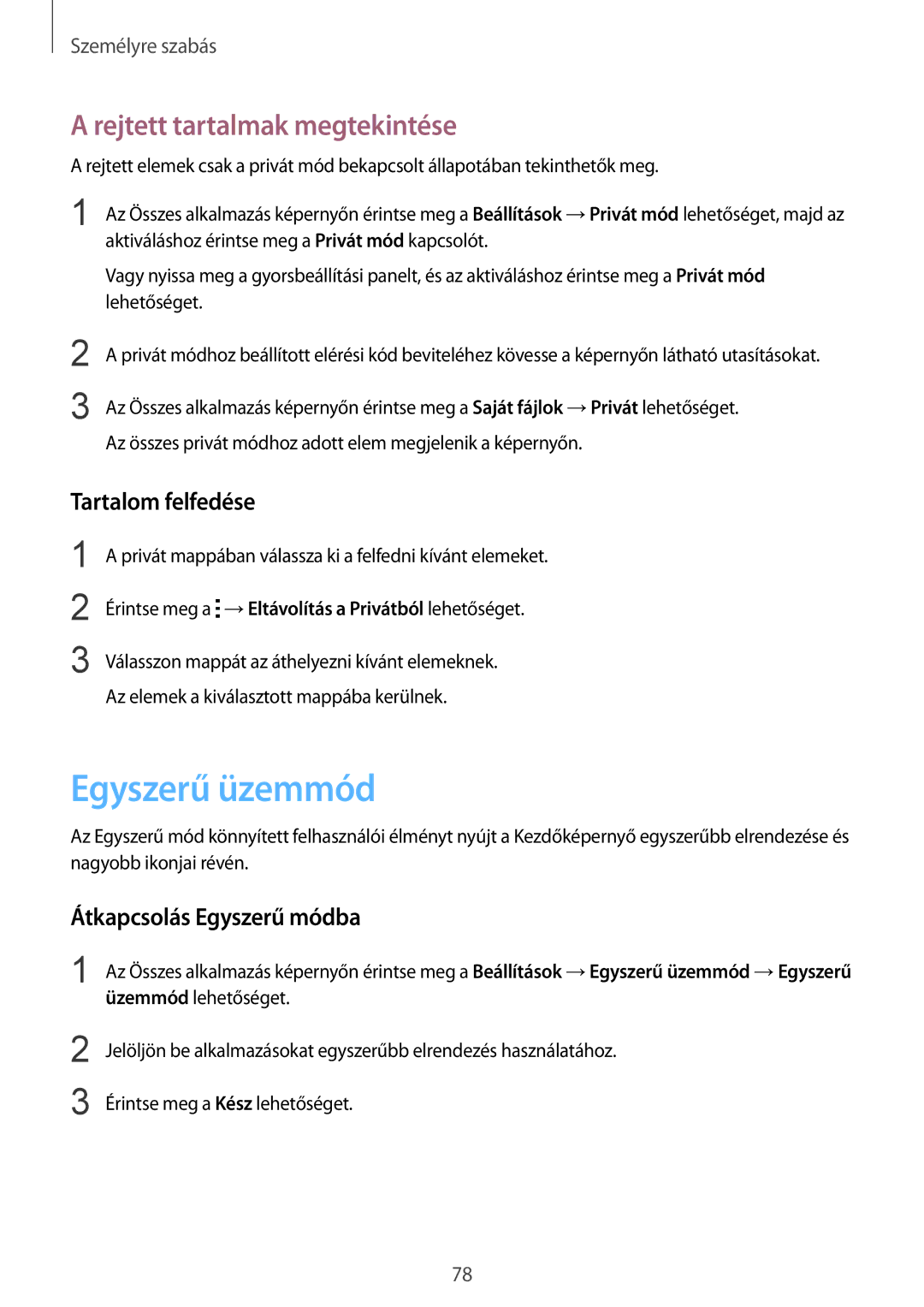 Samsung SM-N910FZWEXEH Egyszerű üzemmód, Rejtett tartalmak megtekintése, Tartalom felfedése, Átkapcsolás Egyszerű módba 