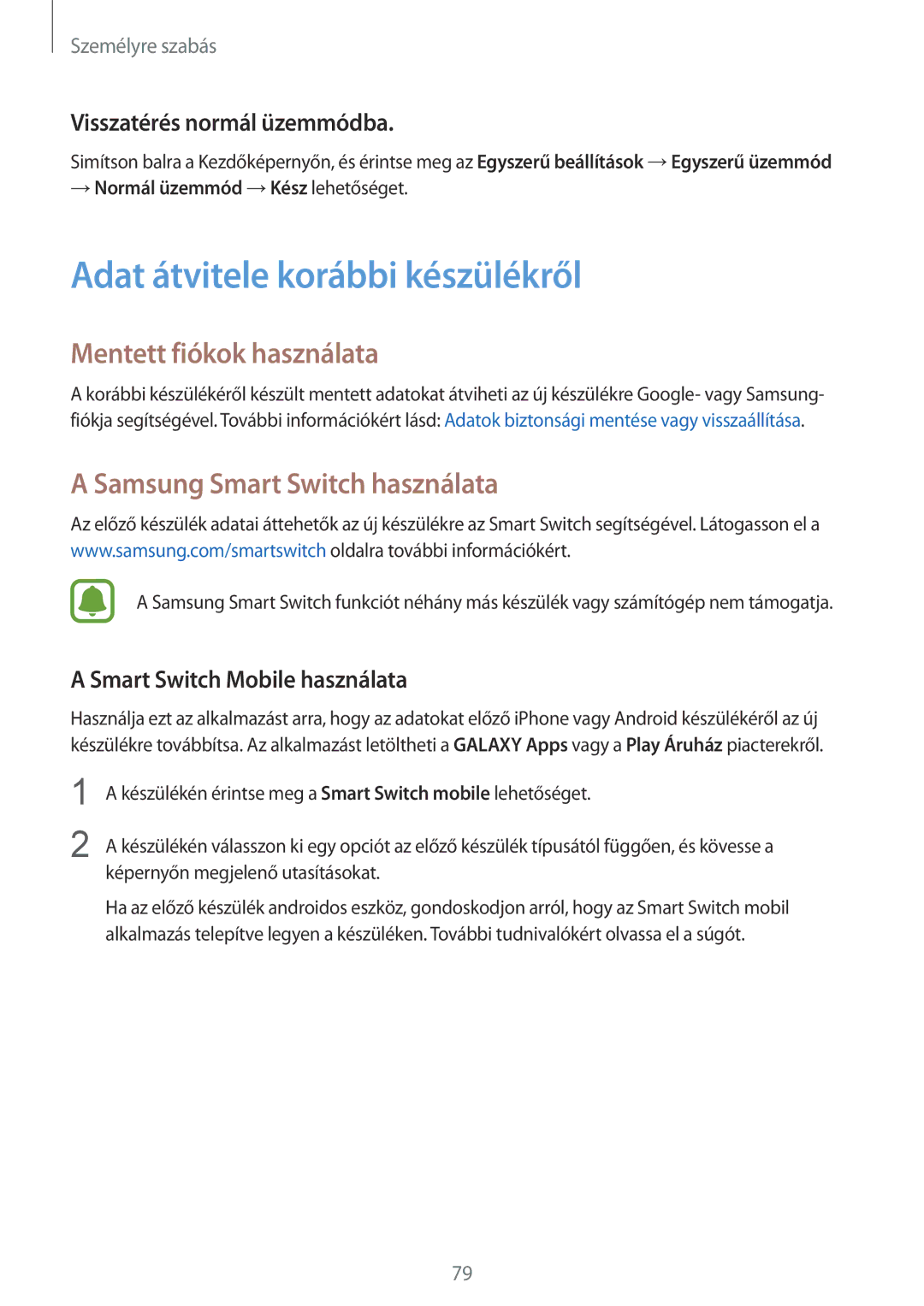 Samsung SM-N910CZDEXEH manual Adat átvitele korábbi készülékről, Mentett fiókok használata, Samsung Smart Switch használata 