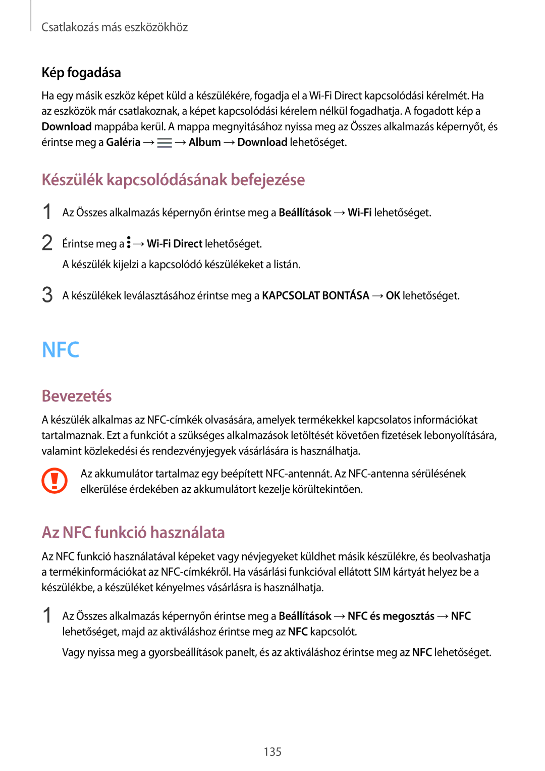 Samsung SM-N910CZDEXEH, SM-N910FZWEXEH manual Készülék kapcsolódásának befejezése, Az NFC funkció használata 