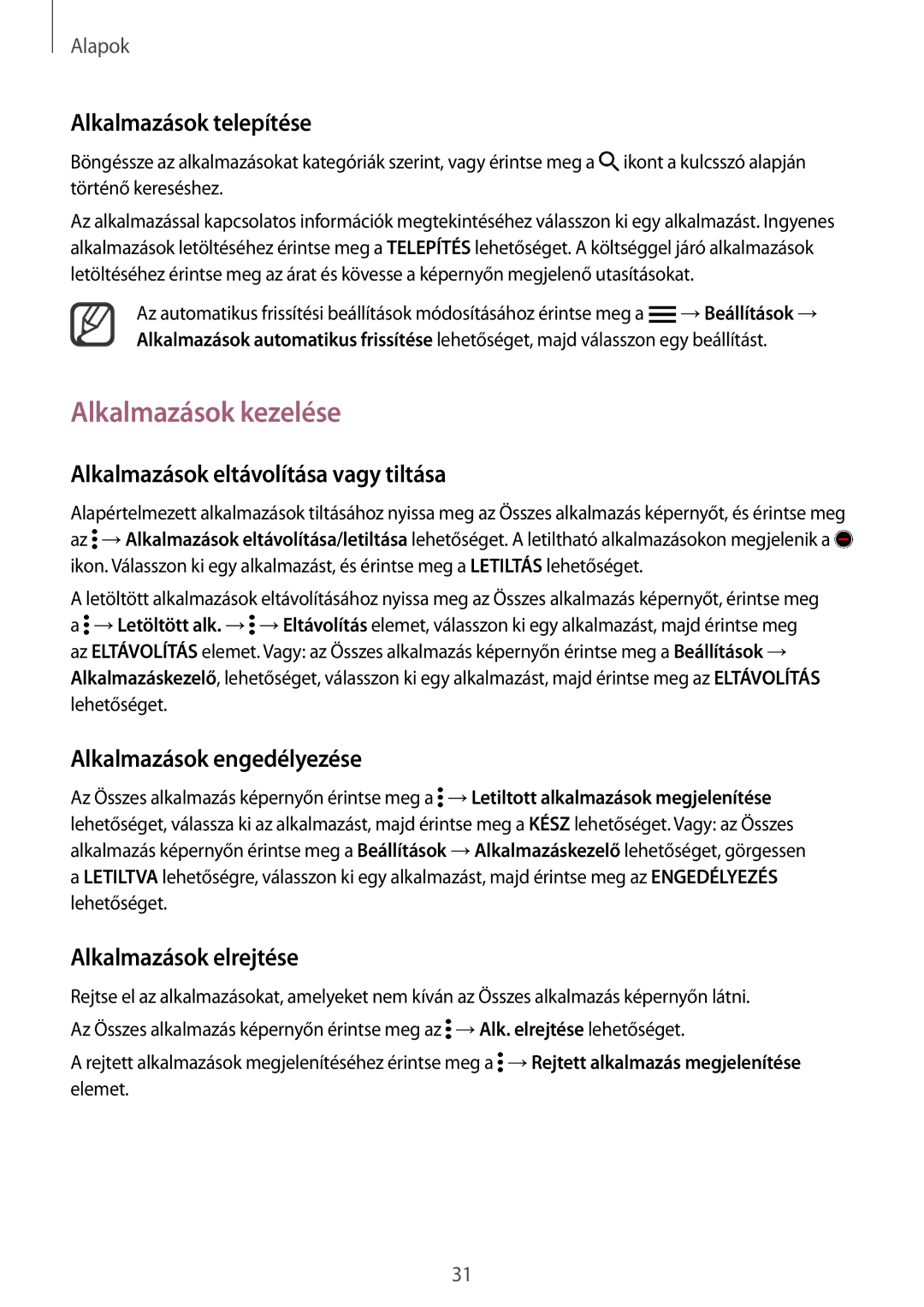 Samsung SM-N910CZDEXEH manual Alkalmazások kezelése, Alkalmazások eltávolítása vagy tiltása, Alkalmazások engedélyezése 