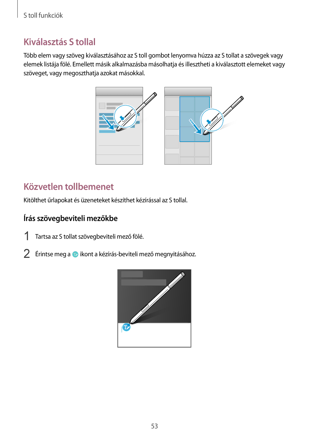 Samsung SM-N910CZDEXEH, SM-N910FZWEXEH manual Kiválasztás S tollal, Közvetlen tollbemenet, Írás szövegbeviteli mezőkbe 