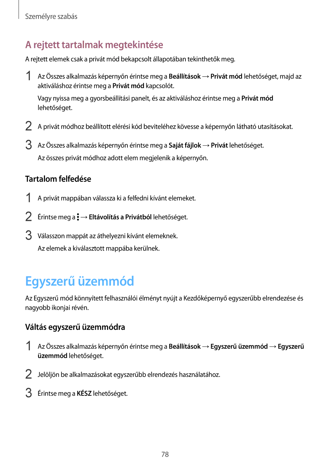 Samsung SM-N910FZWEXEH Egyszerű üzemmód, Rejtett tartalmak megtekintése, Tartalom felfedése, Váltás egyszerű üzemmódra 