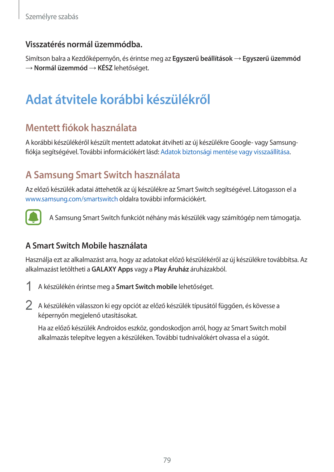 Samsung SM-N910CZDEXEH manual Adat átvitele korábbi készülékről, Mentett fiókok használata, Samsung Smart Switch használata 