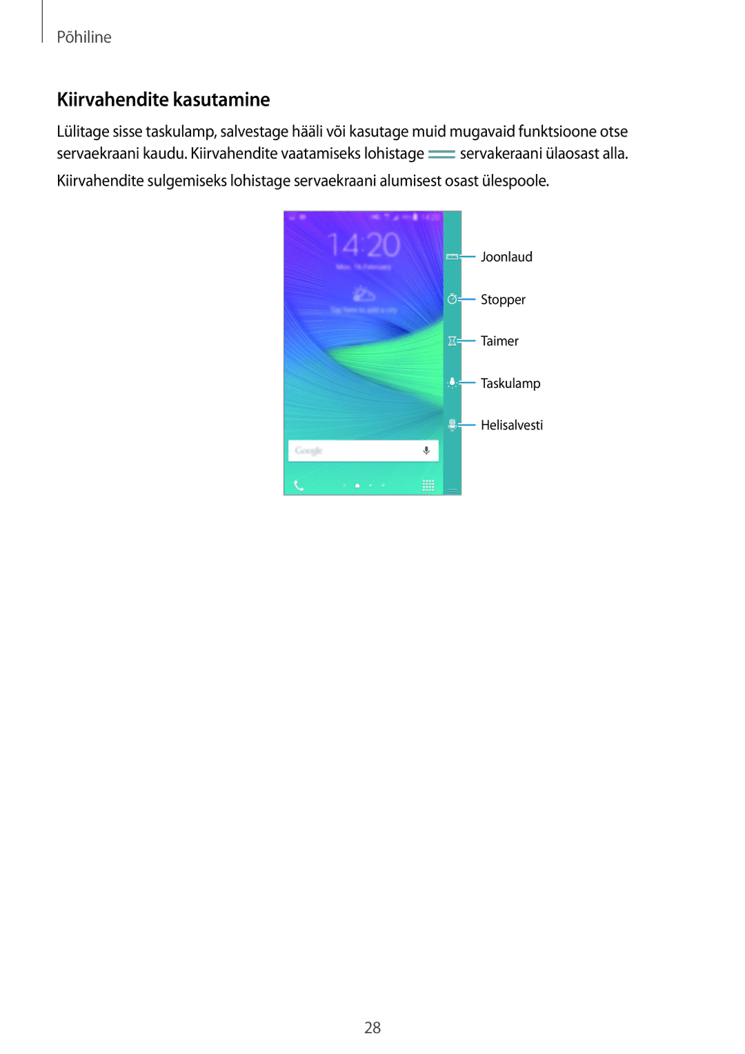 Samsung SM-N915FZKYSEB, SM-N915FZWYSEB manual Kiirvahendite kasutamine 