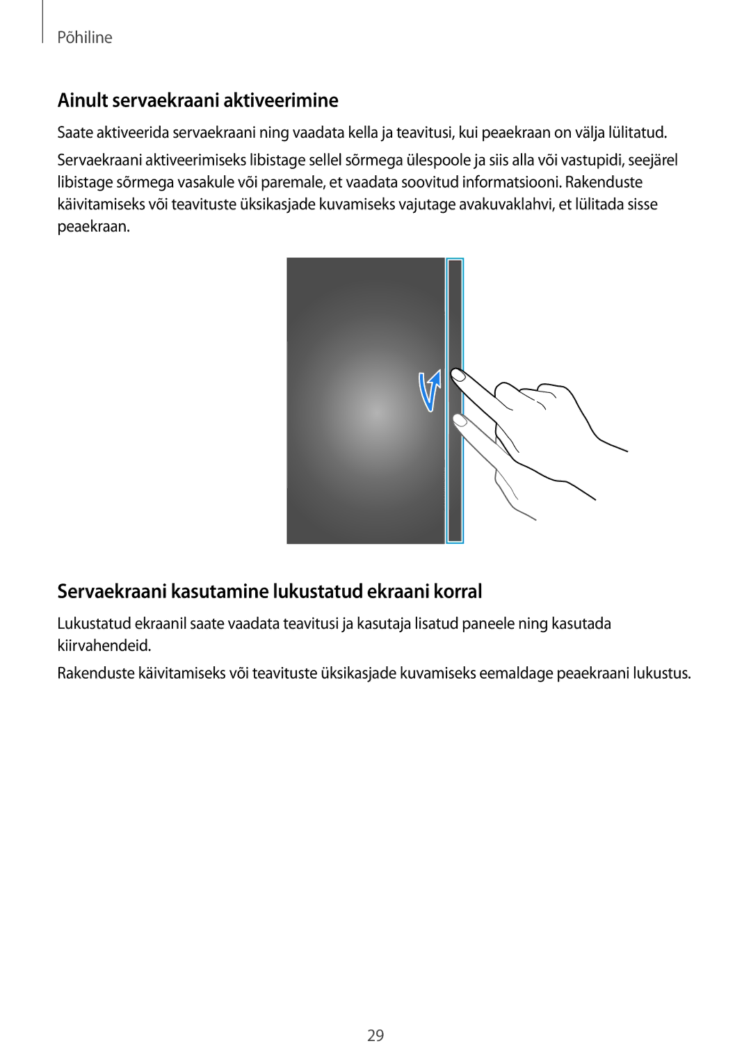 Samsung SM-N915FZWYSEB manual Ainult servaekraani aktiveerimine, Servaekraani kasutamine lukustatud ekraani korral 