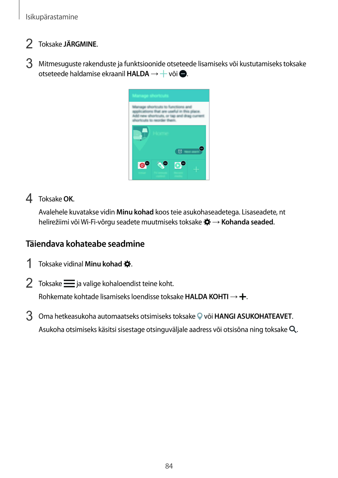 Samsung SM-N915FZKYSEB manual Täiendava kohateabe seadmine, Toksake Järgmine, Otseteede haldamise ekraanil Halda → või 