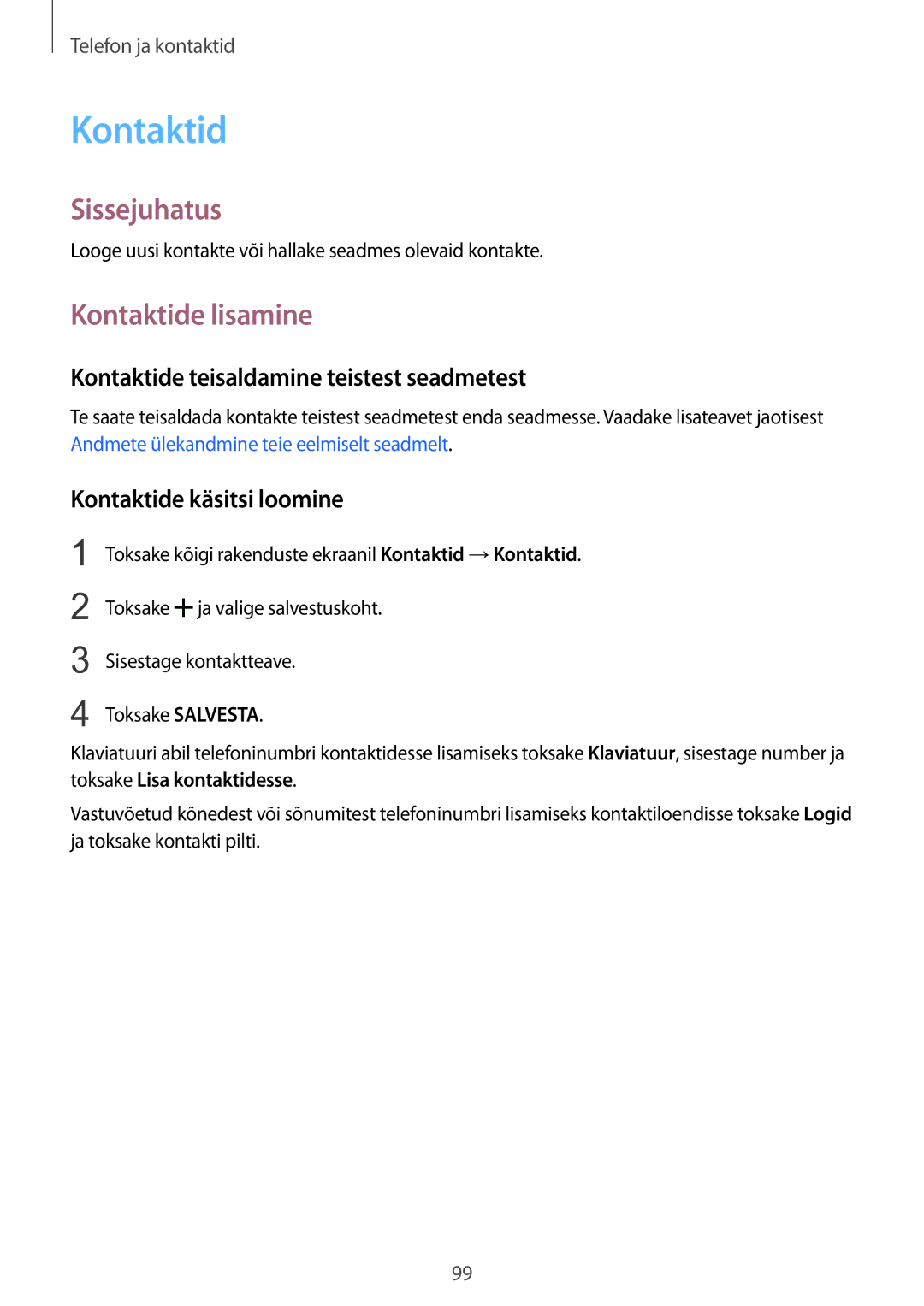 Samsung SM-N915FZWYSEB Kontaktide lisamine, Kontaktide teisaldamine teistest seadmetest, Kontaktide käsitsi loomine 