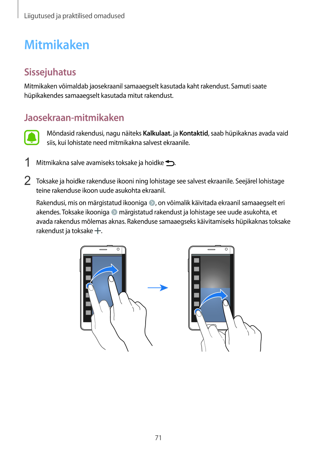 Samsung SM-N915FZWYSEB, SM-N915FZKYSEB manual Mitmikaken, Jaosekraan-mitmikaken 